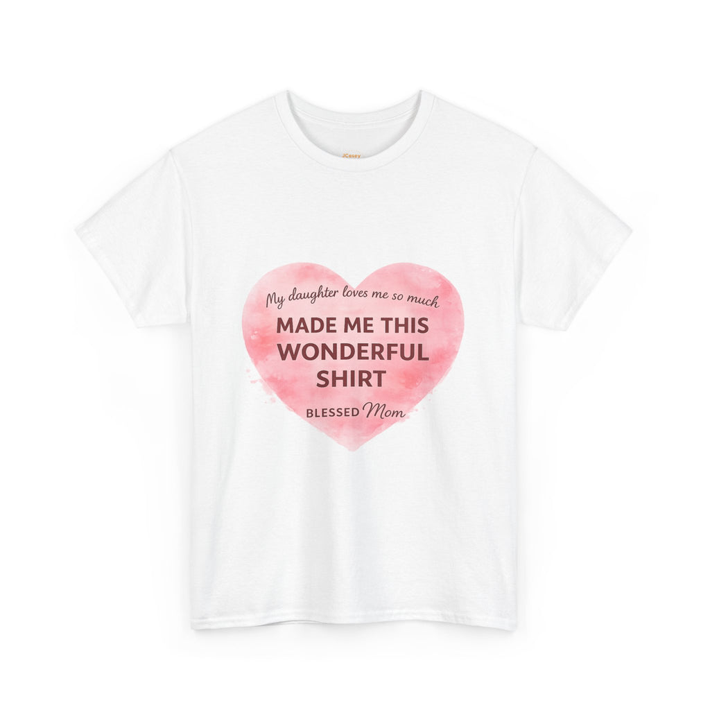 Blessed Mom Heart Shirt – Gift from Daughter