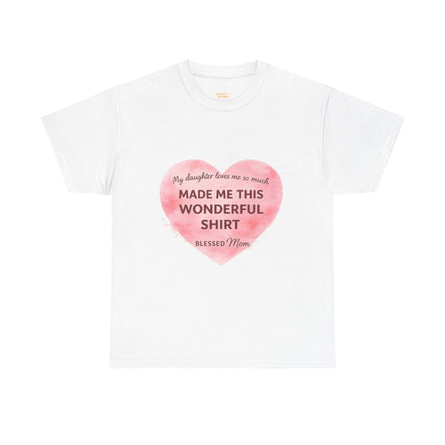 Blessed Mom Heart Shirt – Gift from Daughter