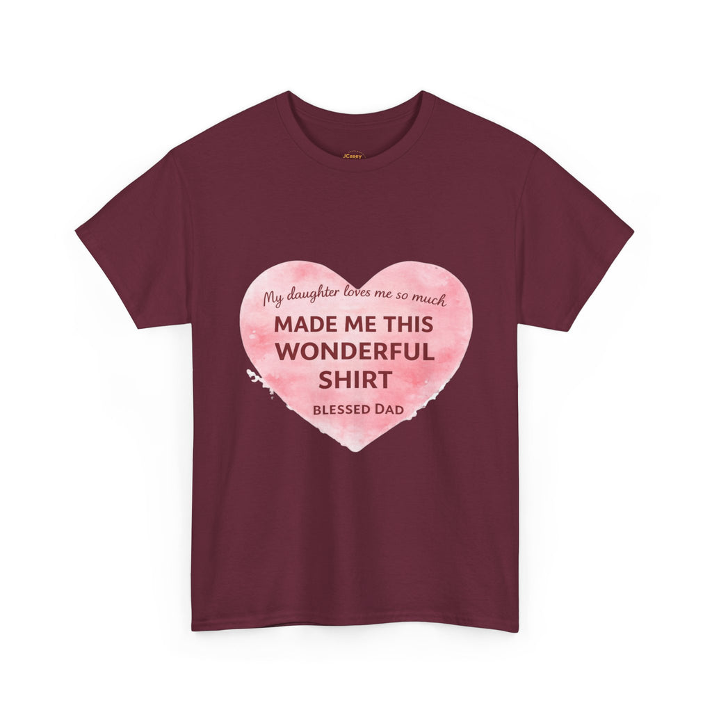 Made Me This Wonderful Shirt T-Shirt – Funny "Blessed Dad" Heart Gift for Fathers