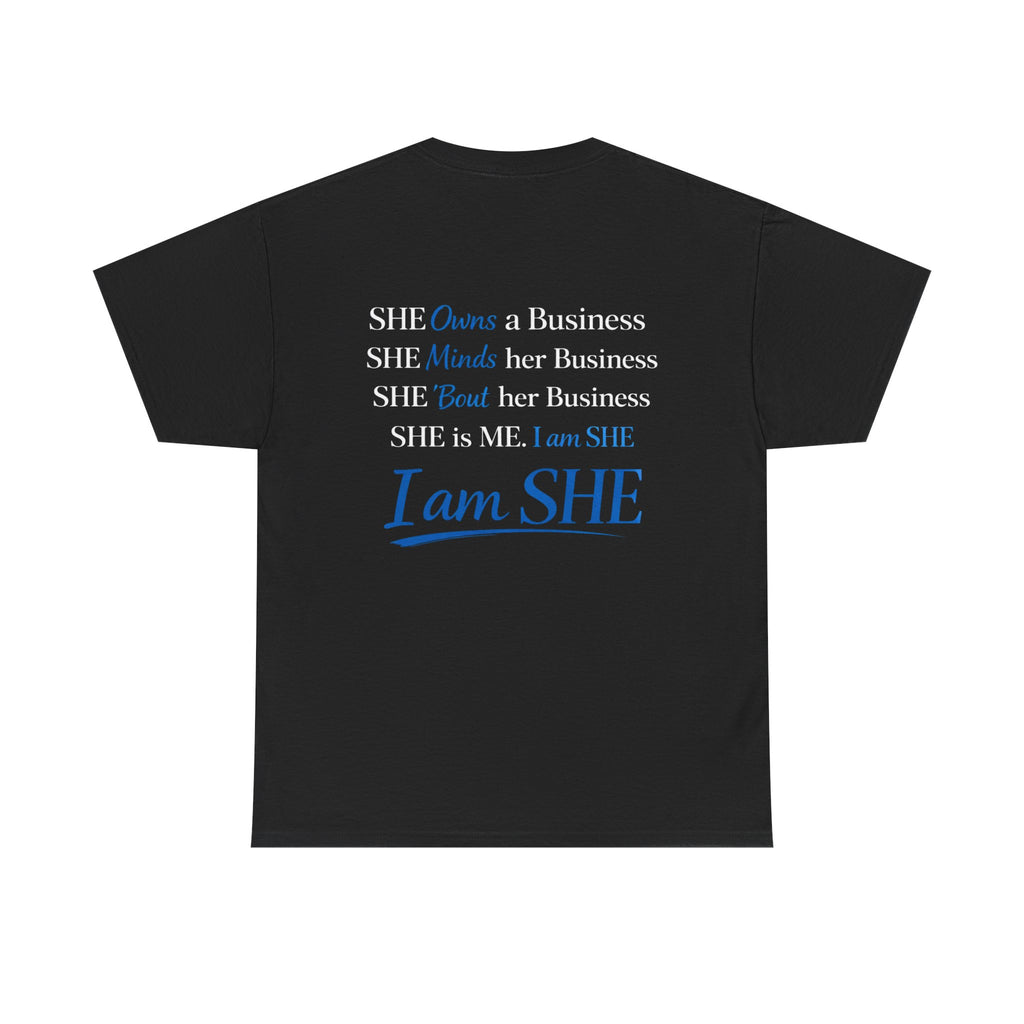 I Am SHE Graphic Tee — Empowerment Shirt for Women Entrepreneurs