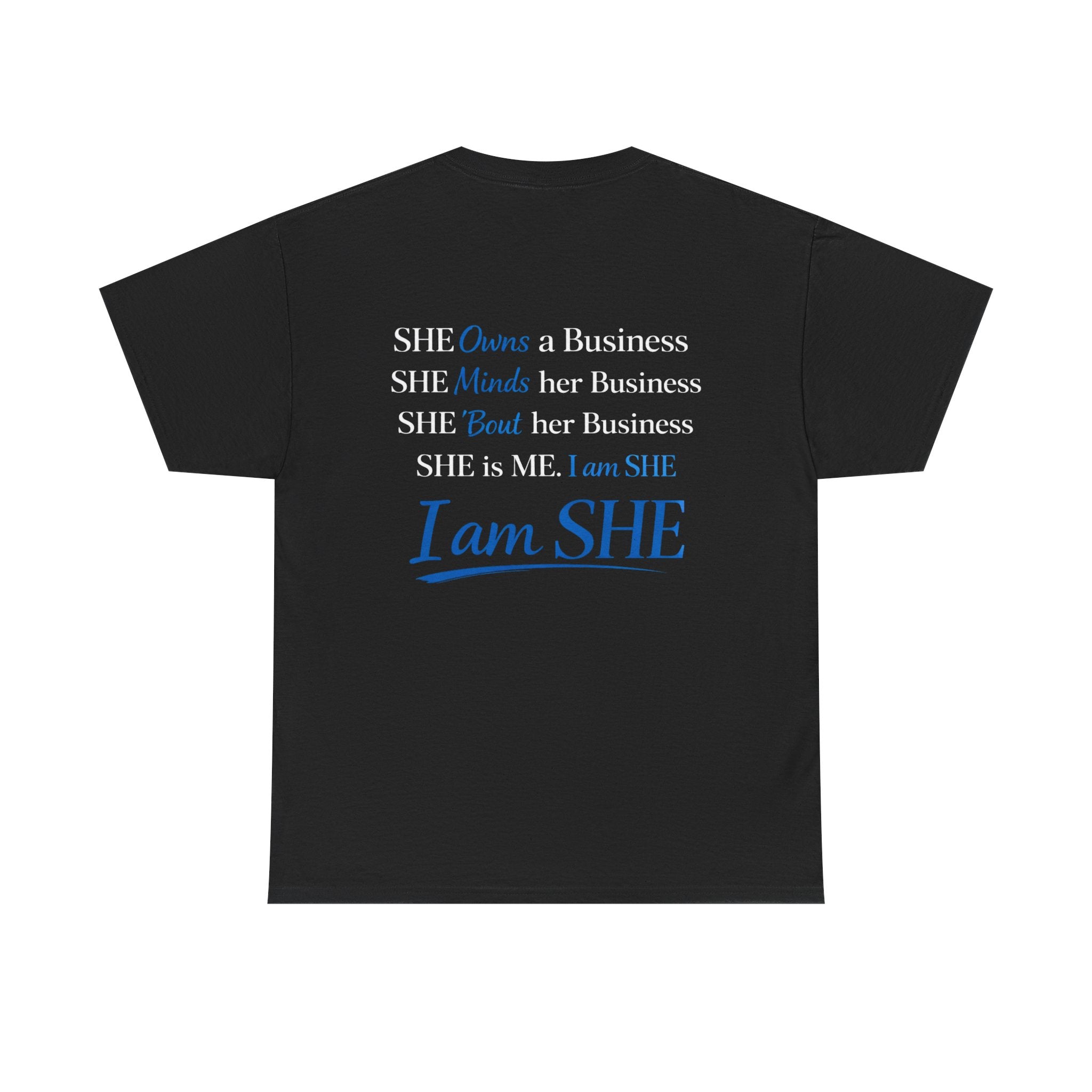 I Am SHE Graphic Tee — Empowerment Shirt for Women Entrepreneurs