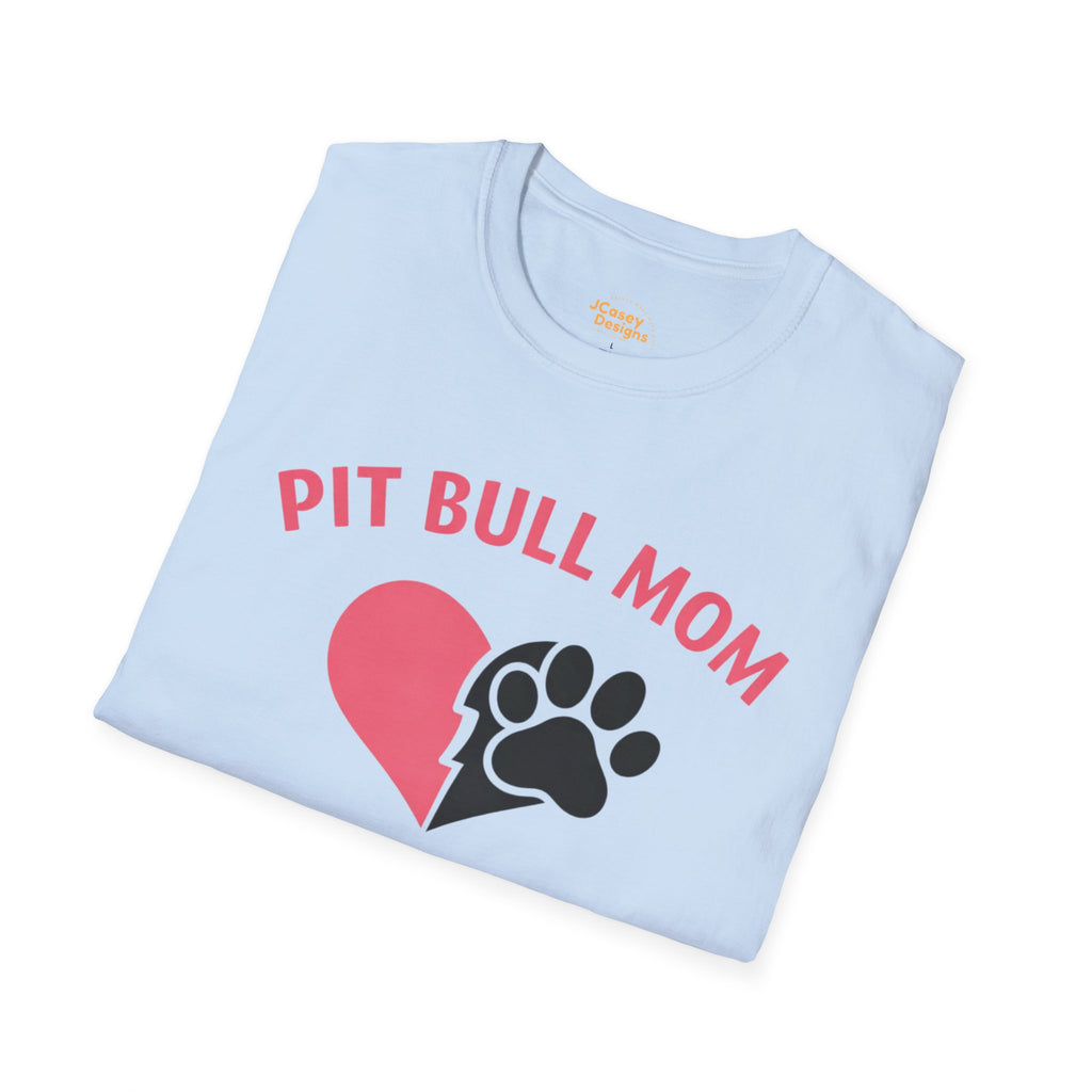 Pit Bull Mom T-Shirt — “Full Heart, Strong Love” Paw & Heart Tee