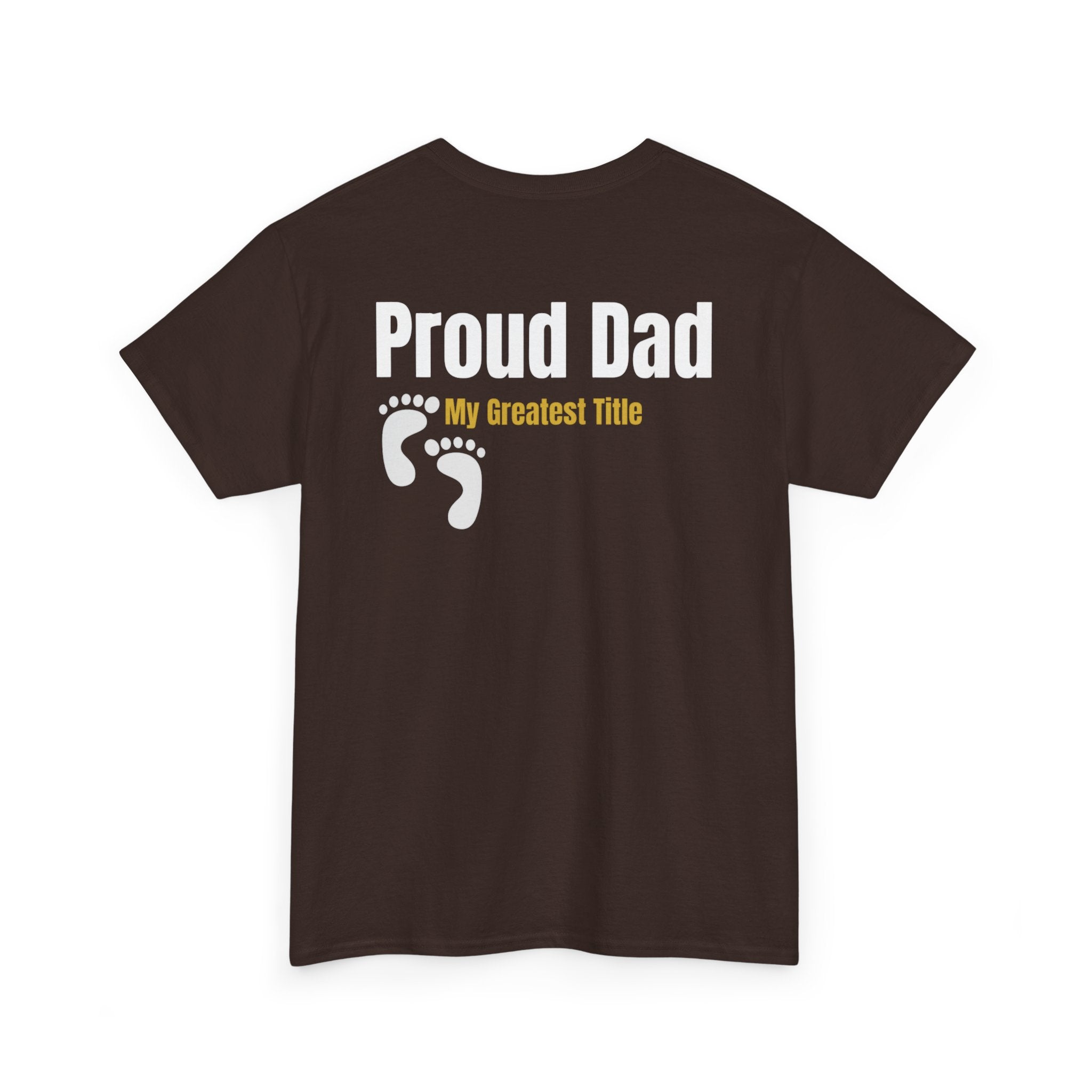 Proud Dad T‑Shirt — "Proud Dad, My Greatest Title" Baby Footprint Tee