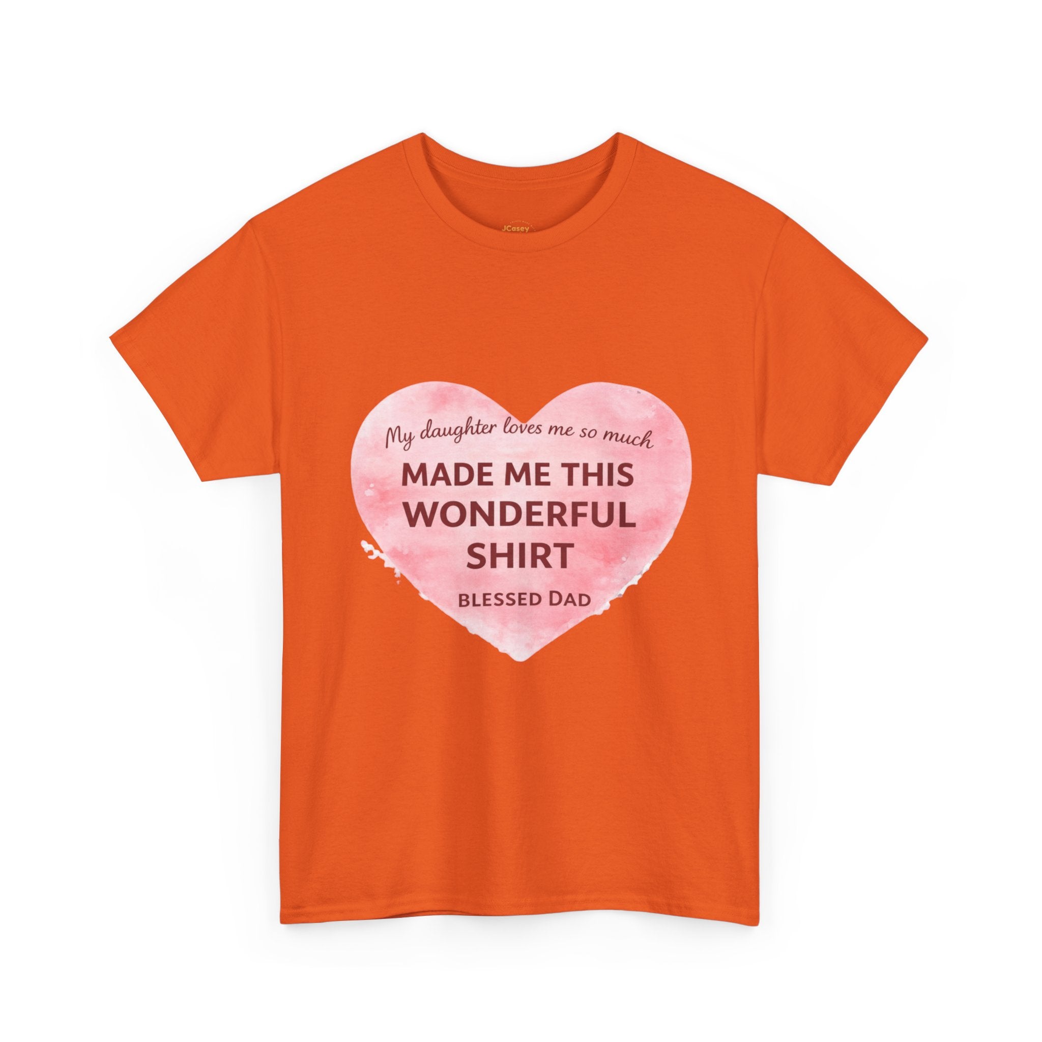 Made Me This Wonderful Shirt T-Shirt – Funny "Blessed Dad" Heart Gift for Fathers