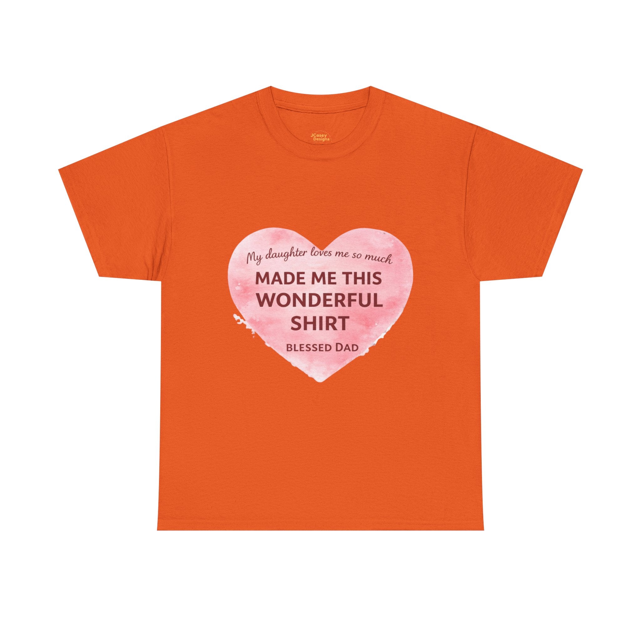 Made Me This Wonderful Shirt T-Shirt – Funny "Blessed Dad" Heart Gift for Fathers