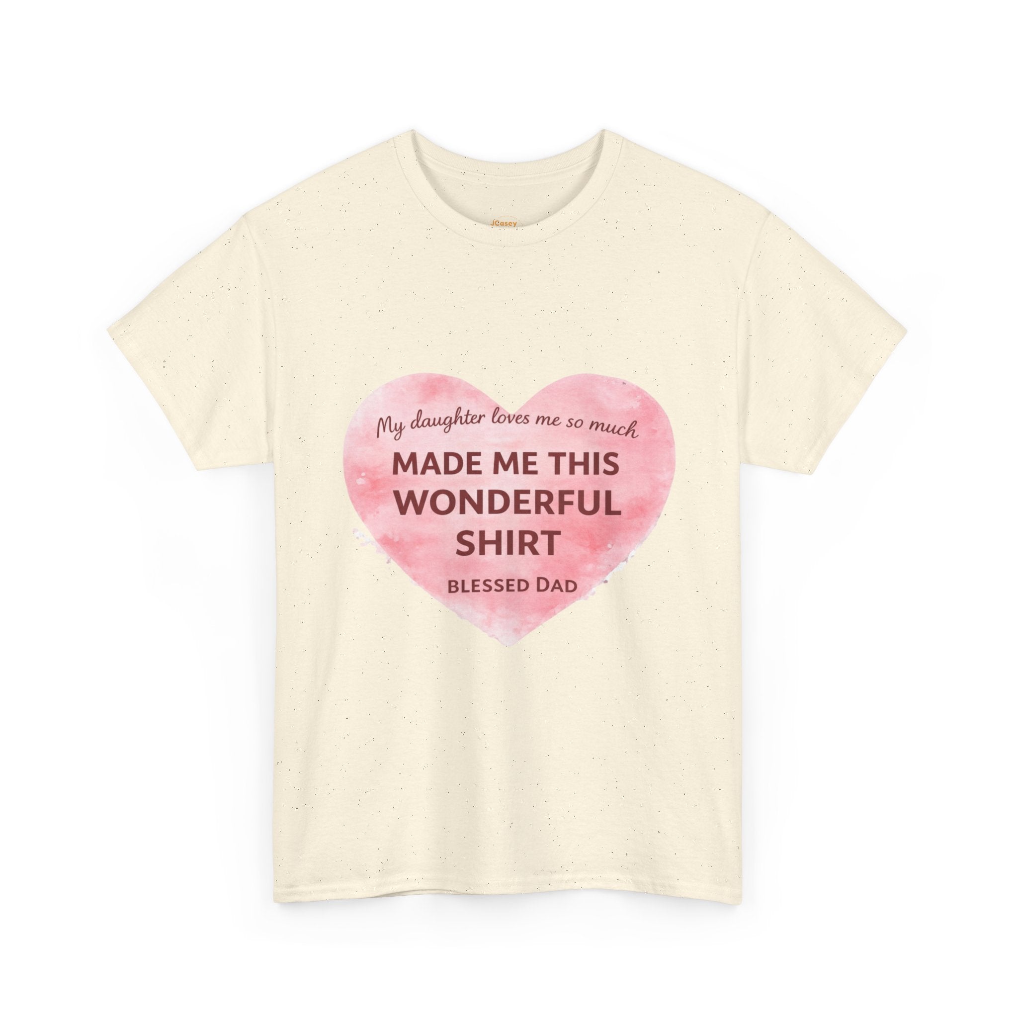 Made Me This Wonderful Shirt T-Shirt – Funny "Blessed Dad" Heart Gift for Fathers