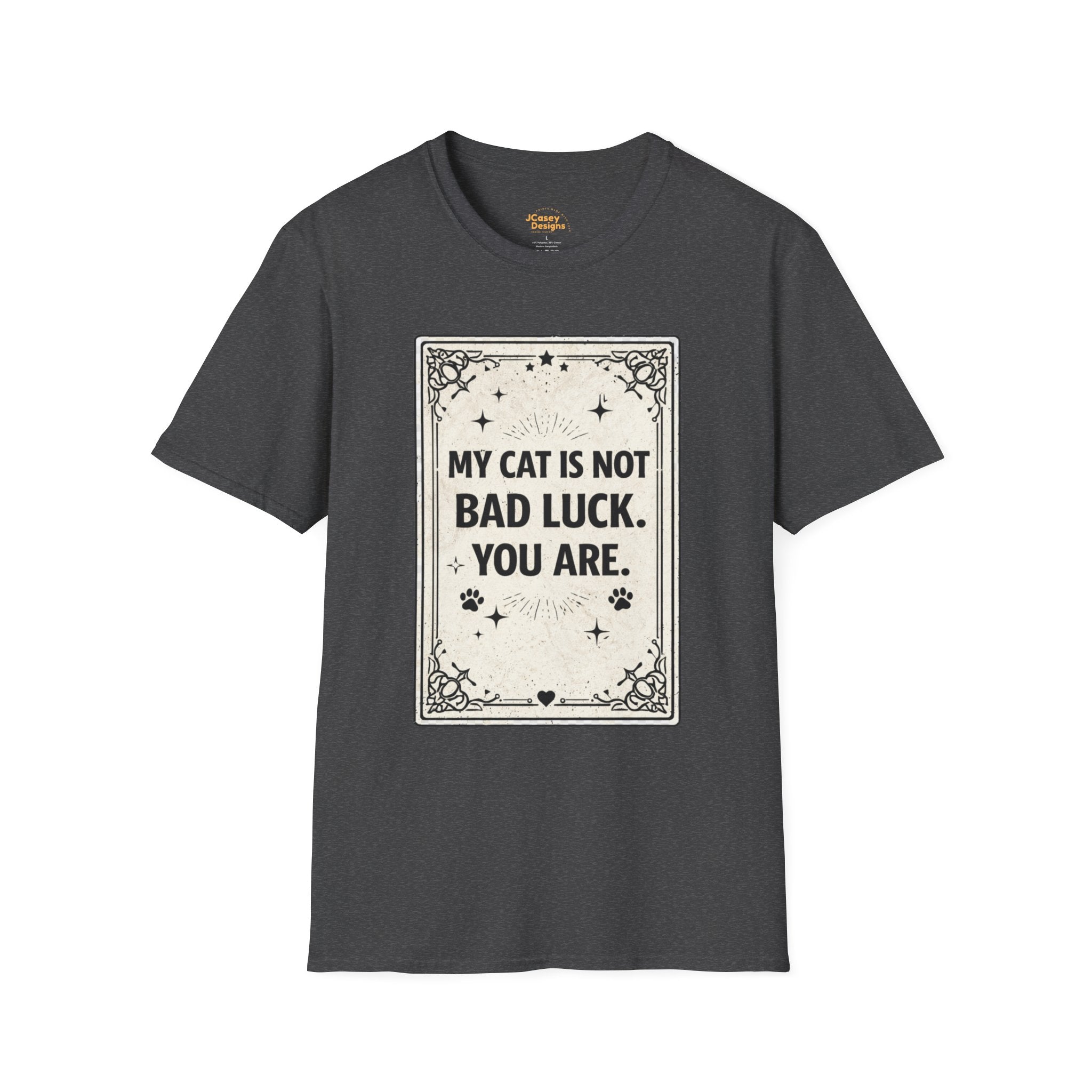 My Cat Is Not Bad Luck T-Shirt — Funny Cat Lover Tee