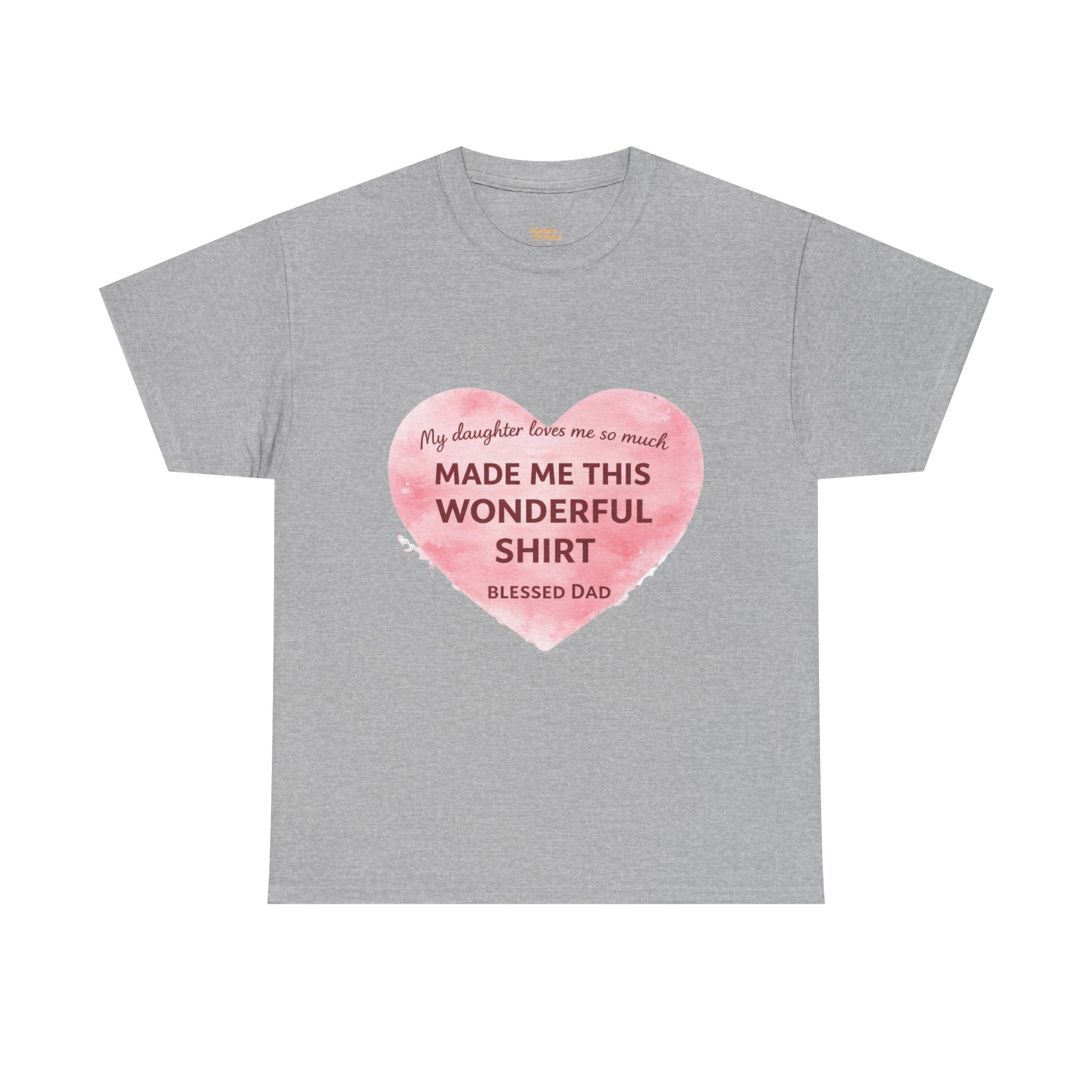 Made Me This Wonderful Shirt T-Shirt – Funny "Blessed Dad" Heart Gift for Fathers