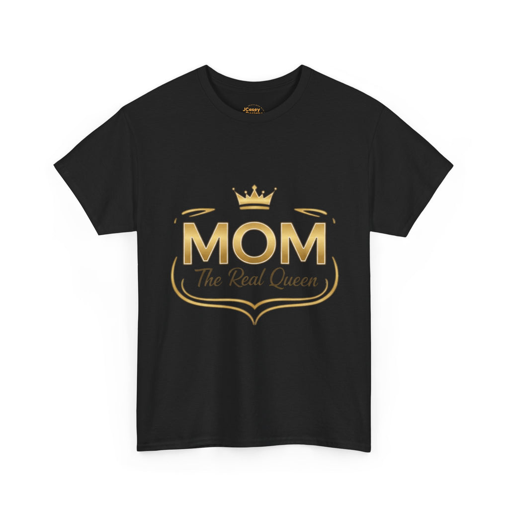 Mom The Real Queen T-Shirt – Gold Crown Mother’s Day Tee (“My Heart Is Full” on Back)