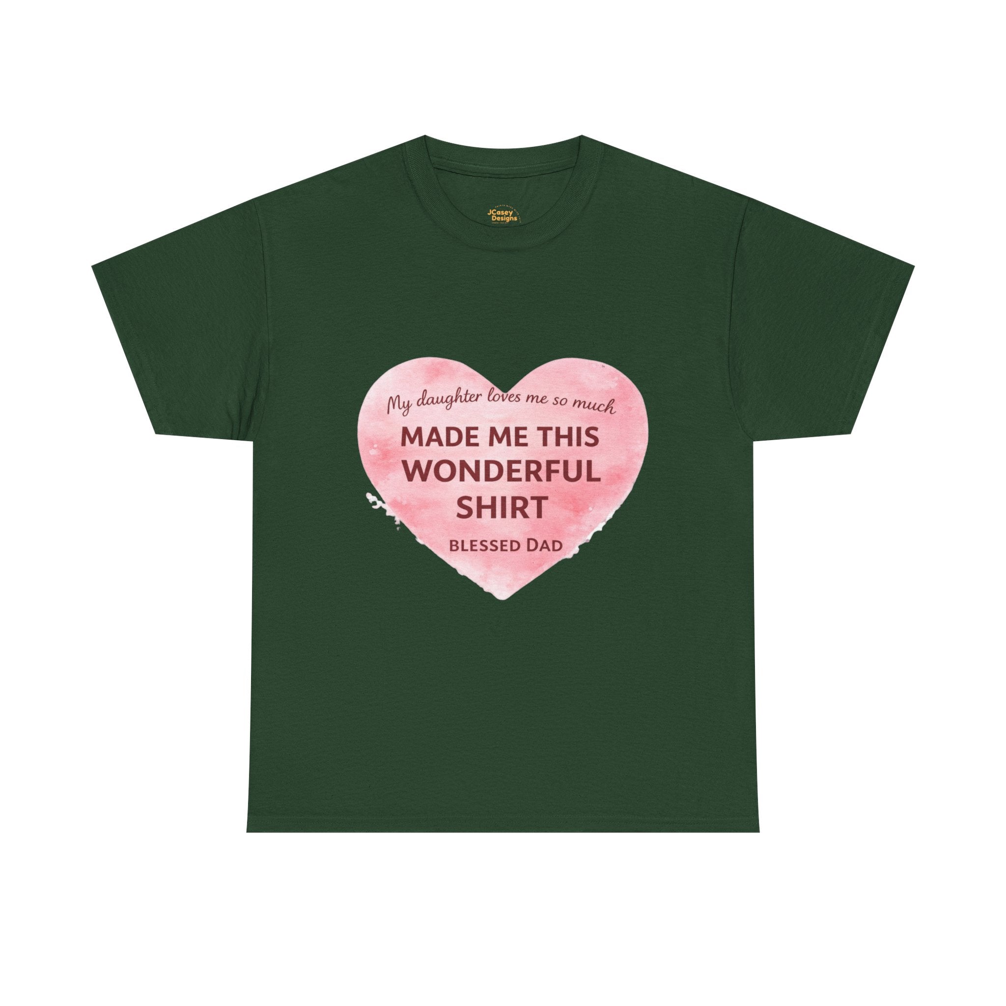 Made Me This Wonderful Shirt T-Shirt – Funny "Blessed Dad" Heart Gift for Fathers