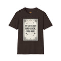 My Cat Is Not Bad Luck T-Shirt — Funny Cat Lover Tee