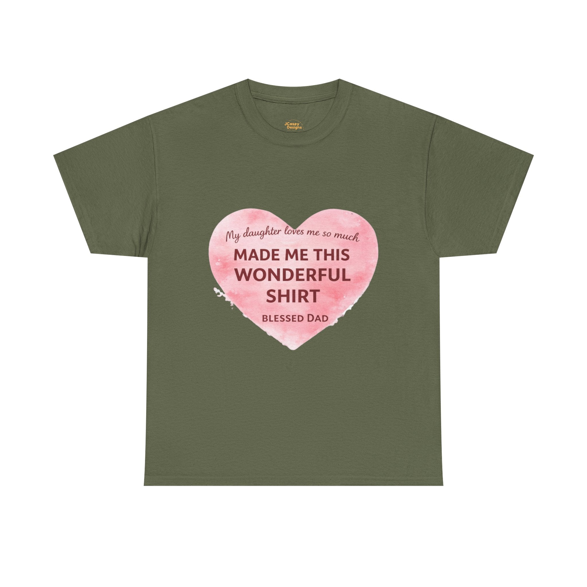 Made Me This Wonderful Shirt T-Shirt – Funny "Blessed Dad" Heart Gift for Fathers
