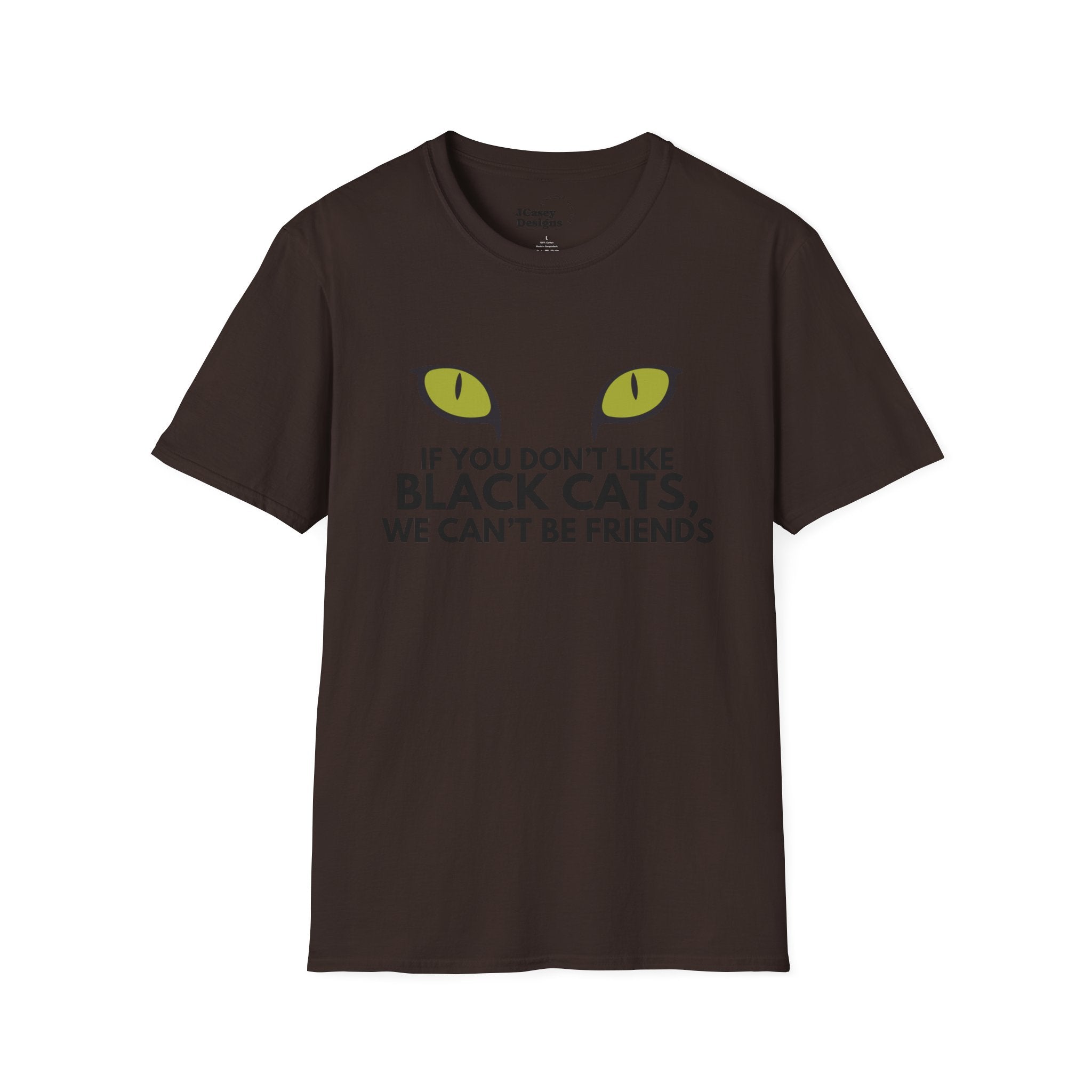 If You Don't Like Black Cats We Can't Be Friends T-Shirt — Cat Lover Graphic Tee