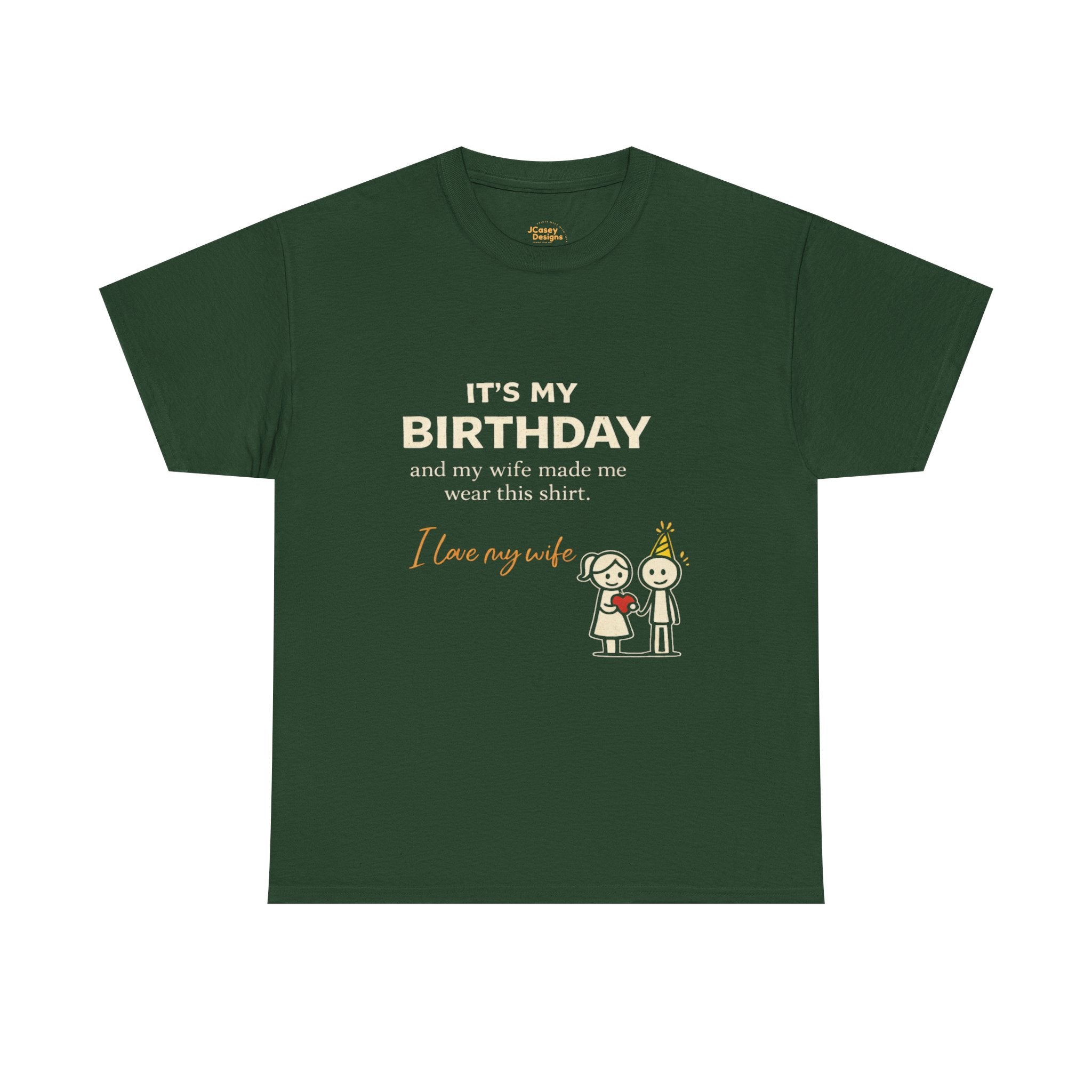 It’s My Birthday Shirt – Funny Husband Gift