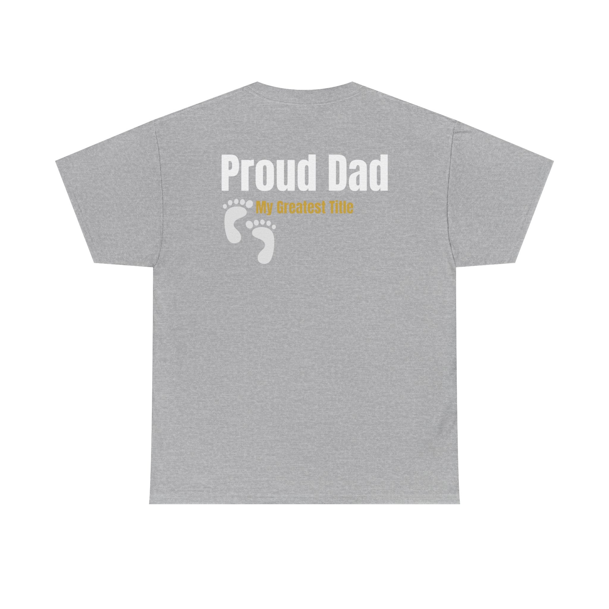 Proud Dad T‑Shirt — "Proud Dad, My Greatest Title" Baby Footprint Tee