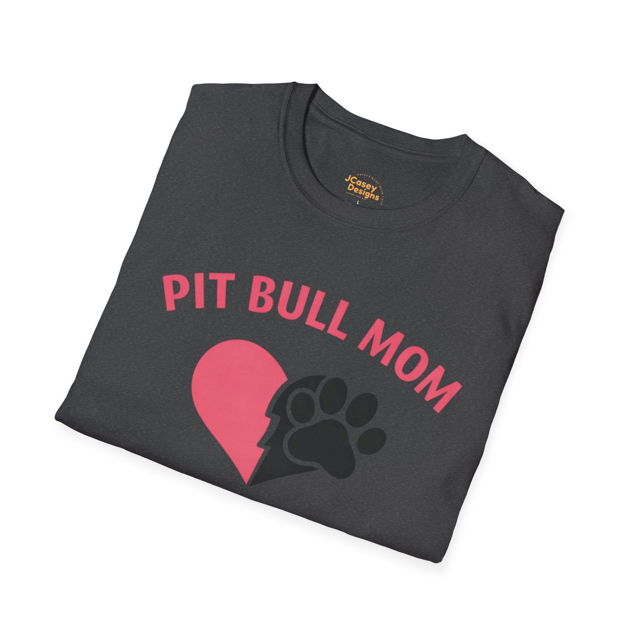 Pit Bull Mom T-Shirt — “Full Heart, Strong Love” Paw & Heart Tee