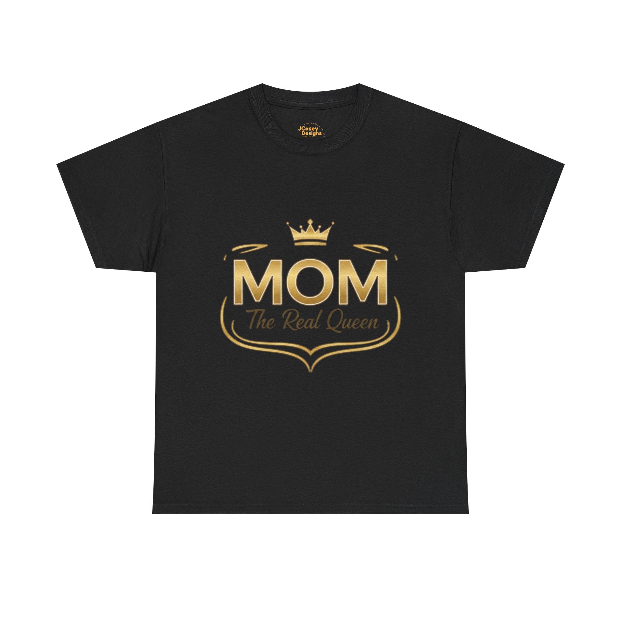 Mom The Real Queen T-Shirt – Gold Crown Mother’s Day Tee (“My Heart Is Full” on Back)