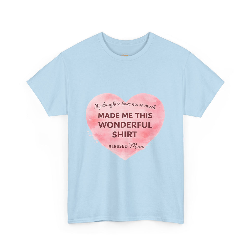 Blessed Mom Heart Shirt – Gift from Daughter