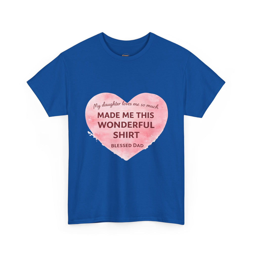 Made Me This Wonderful Shirt T-Shirt – Funny "Blessed Dad" Heart Gift for Fathers