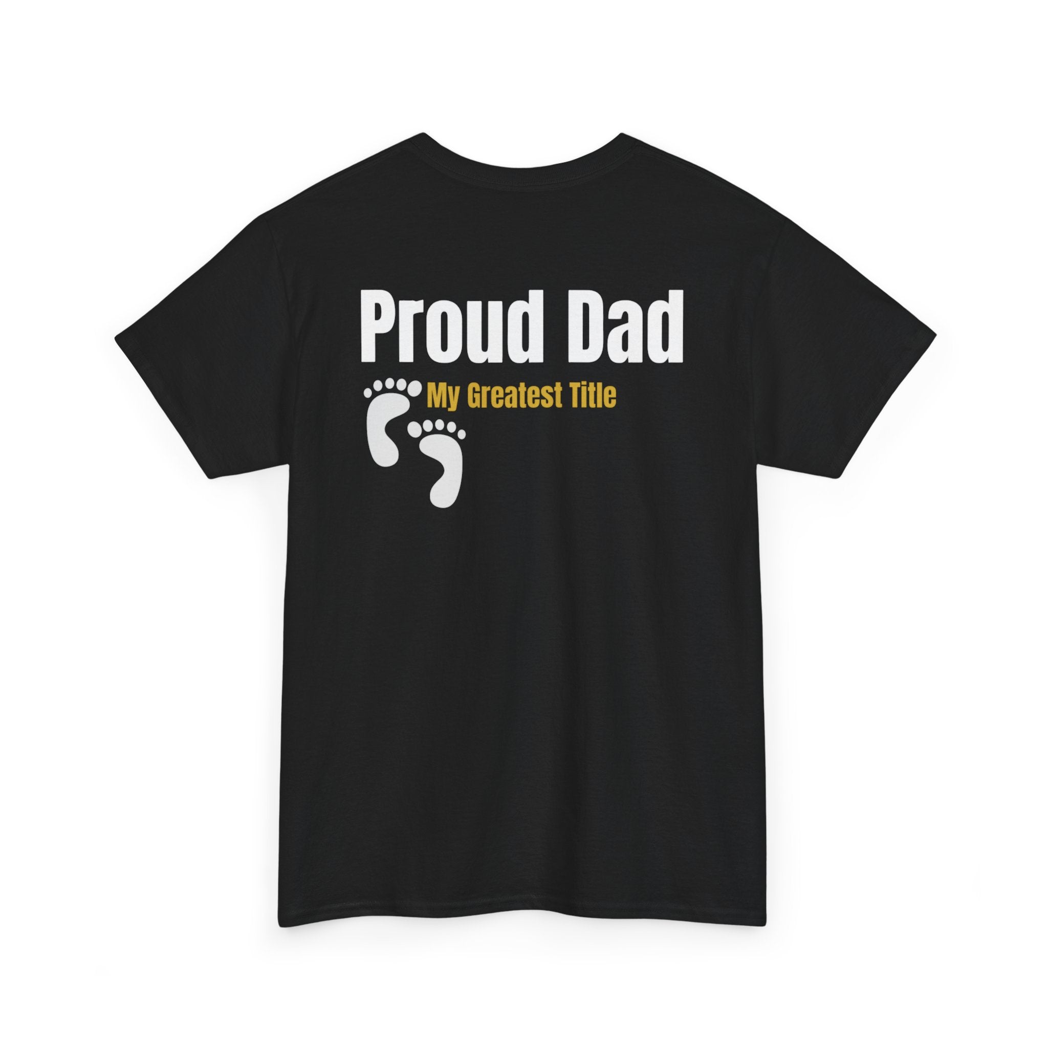 Proud Dad T‑Shirt — "Proud Dad, My Greatest Title" Baby Footprint Tee