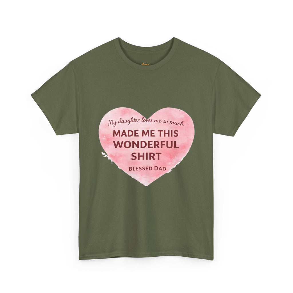 Made Me This Wonderful Shirt T-Shirt – Funny "Blessed Dad" Heart Gift for Fathers