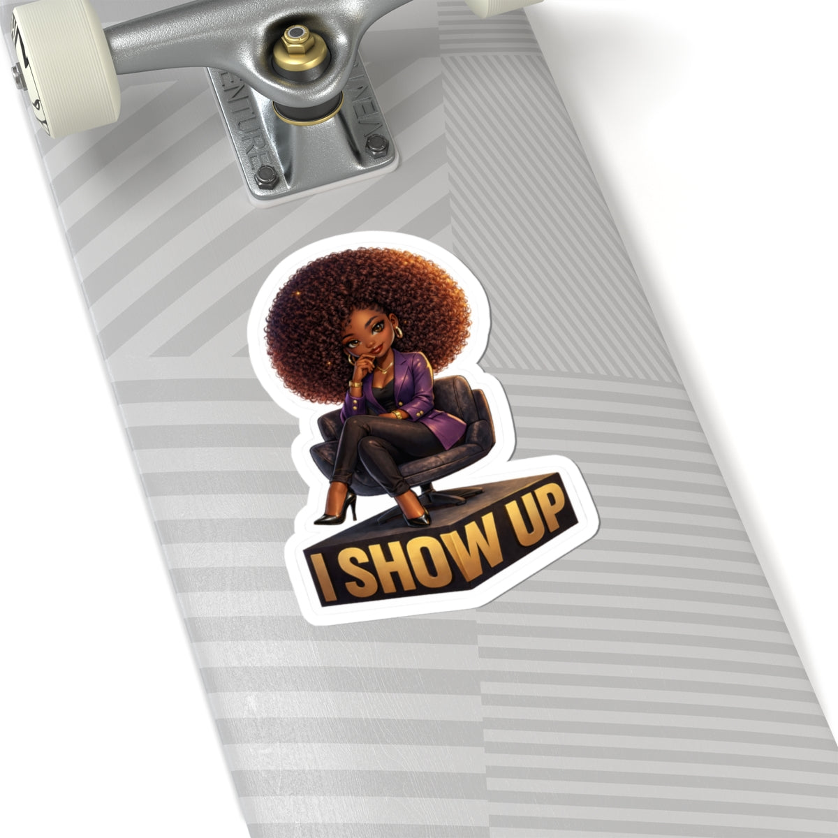 I Show Up Afro Queen Sticker — Empowerment Kiss-Cut Sticker