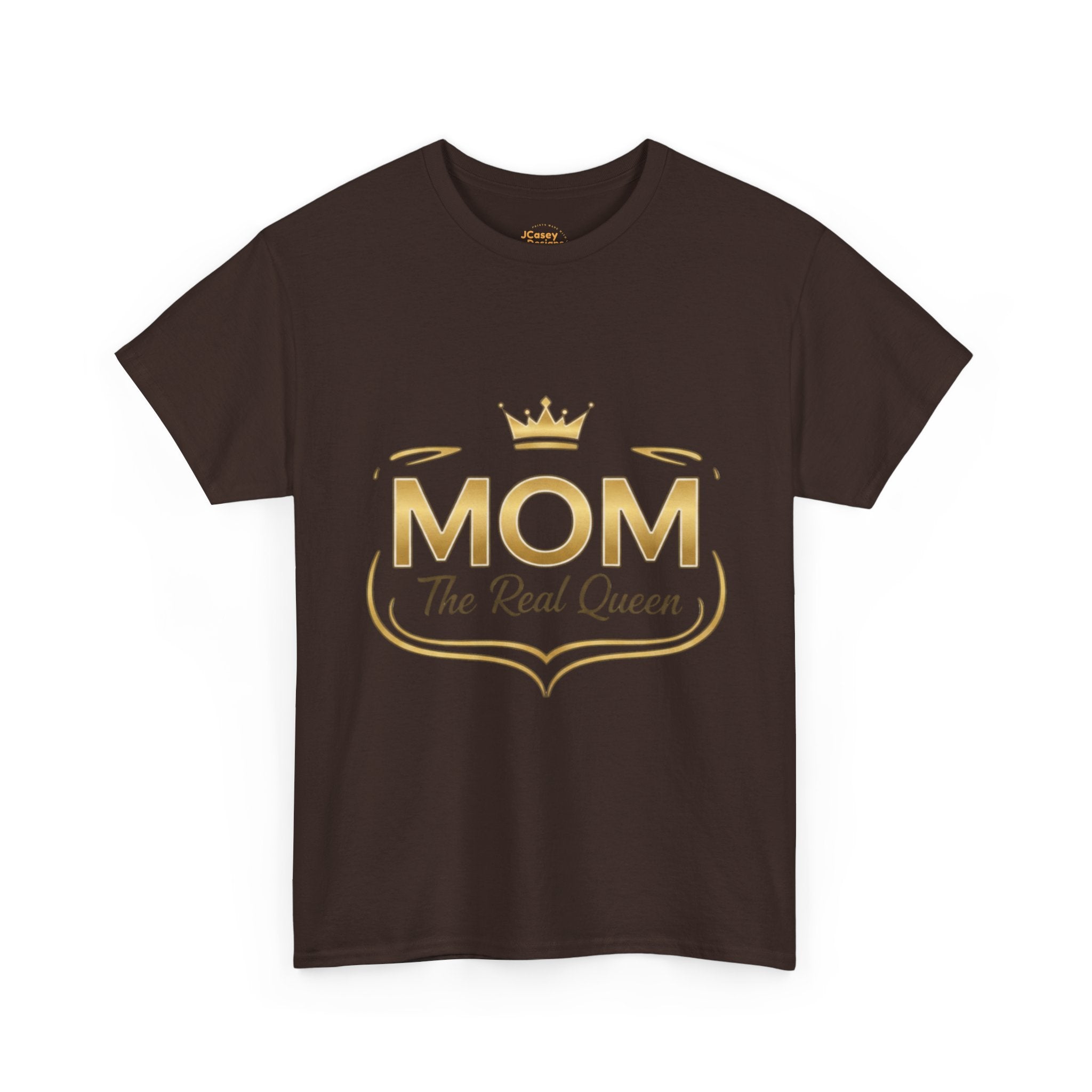 Mom The Real Queen T-Shirt – Gold Crown Mother’s Day Tee (“My Heart Is Full” on Back)