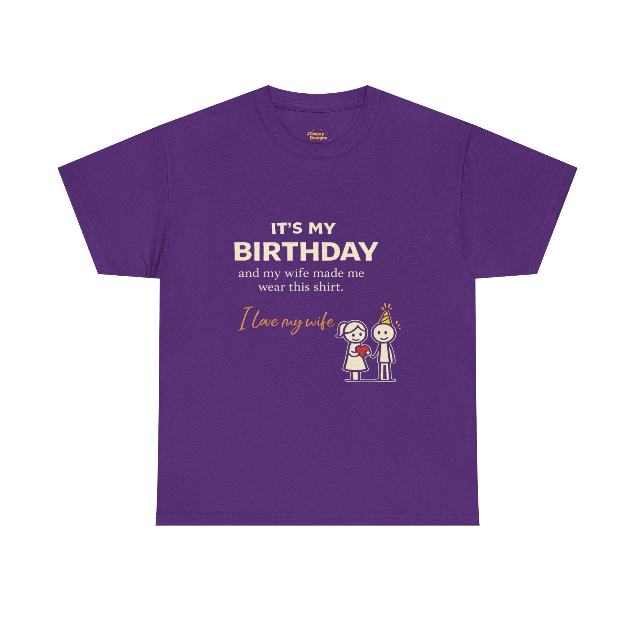 It’s My Birthday Shirt – Funny Husband Gift