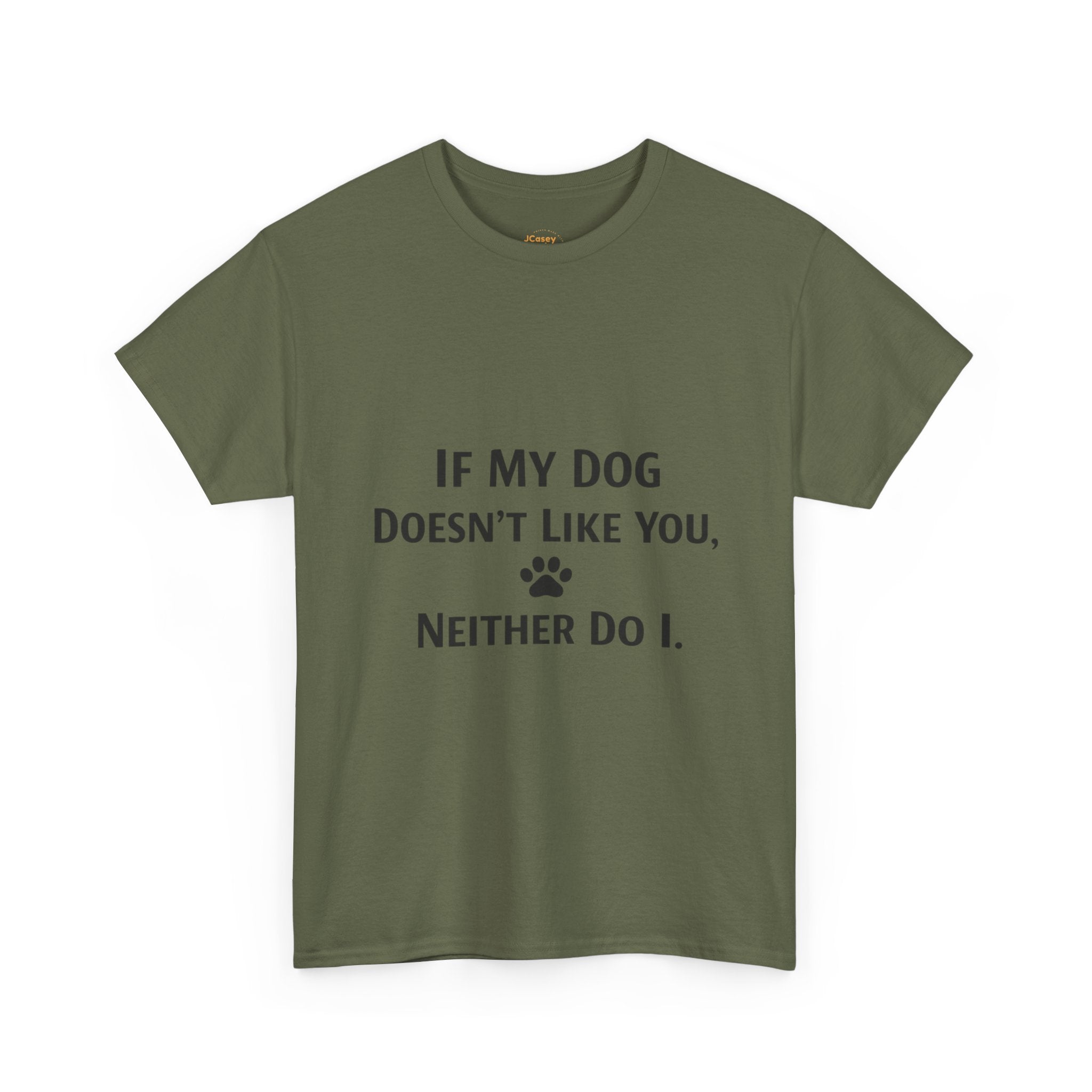 If My Dog Doesn’t Like You Tee — Funny Dog Lover T-Shirt