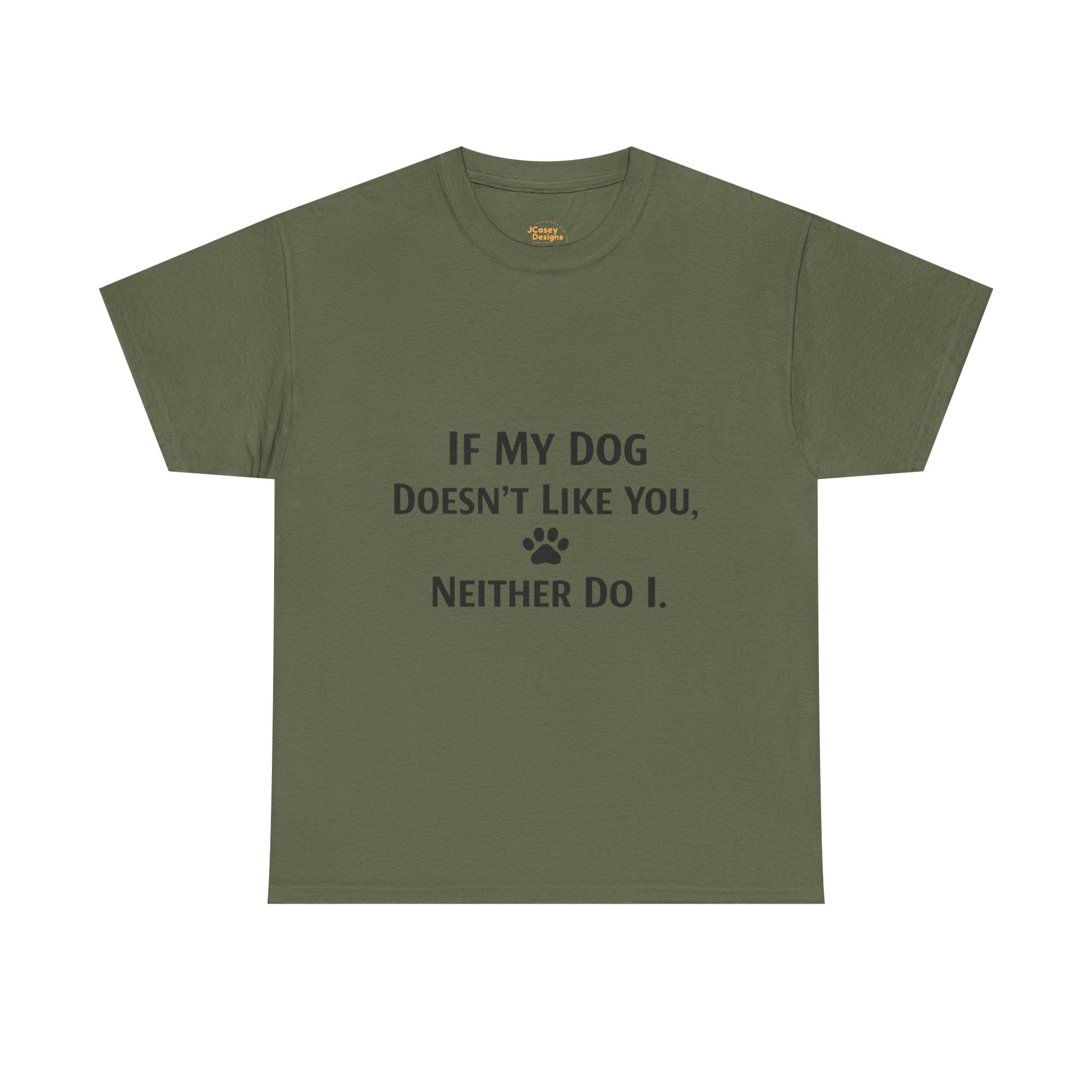 If My Dog Doesn’t Like You Tee — Funny Dog Lover T-Shirt
