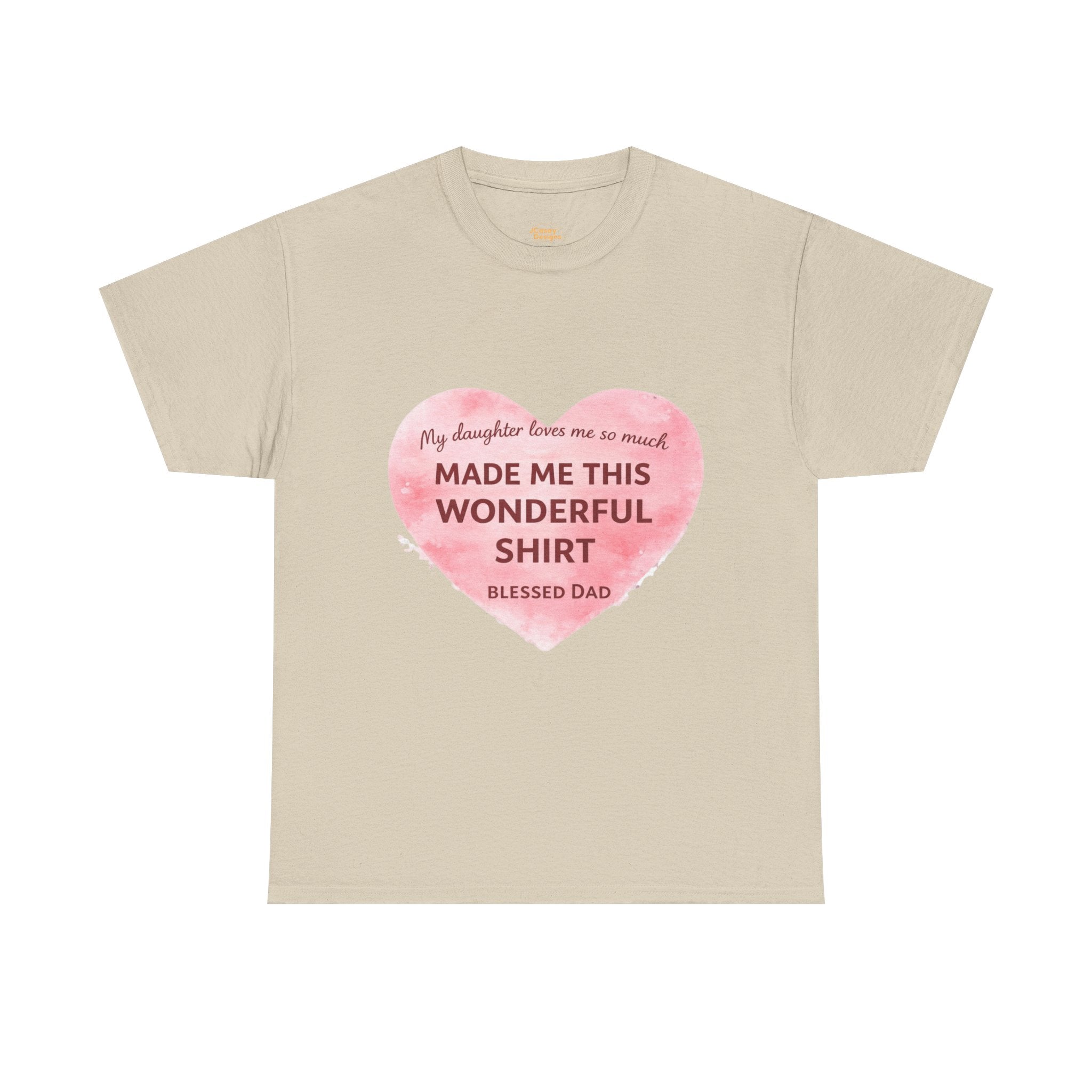 Made Me This Wonderful Shirt T-Shirt – Funny "Blessed Dad" Heart Gift for Fathers