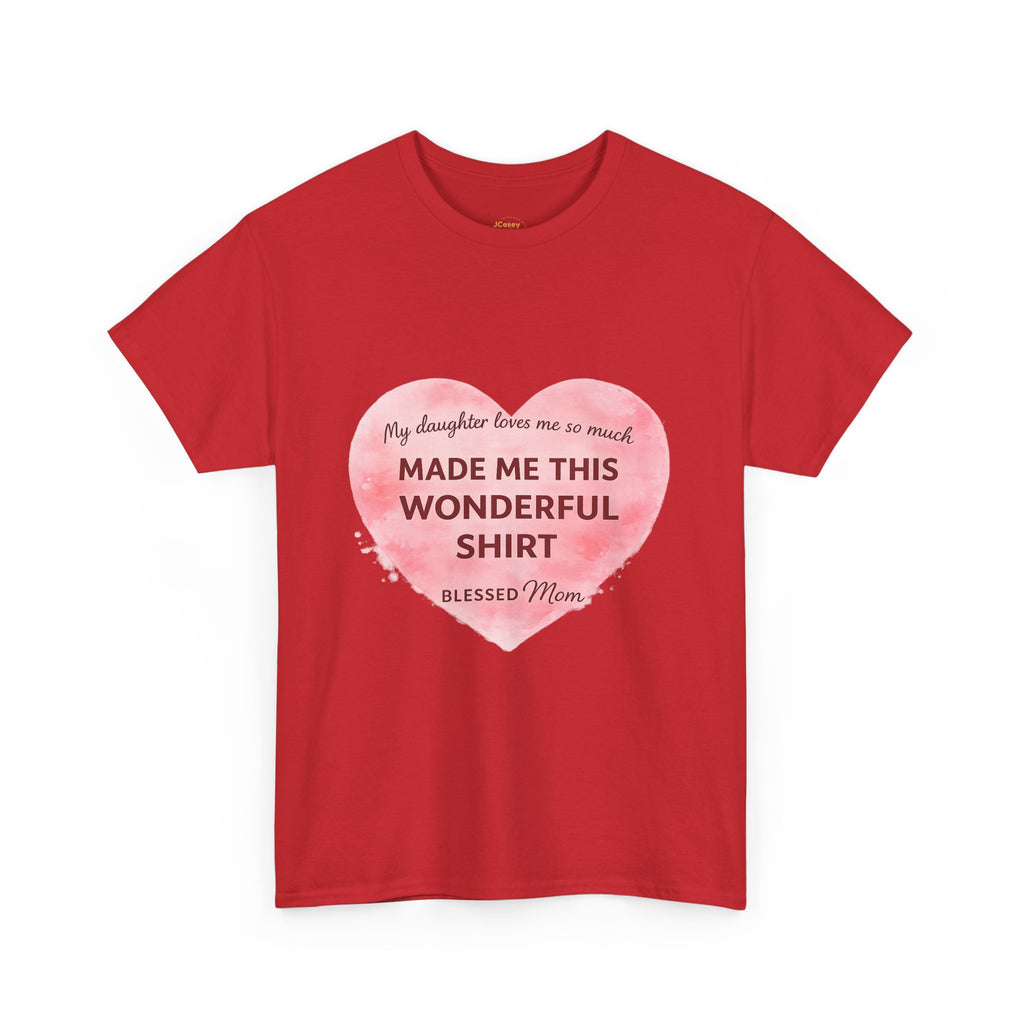 Blessed Mom Heart Shirt – Gift from Daughter