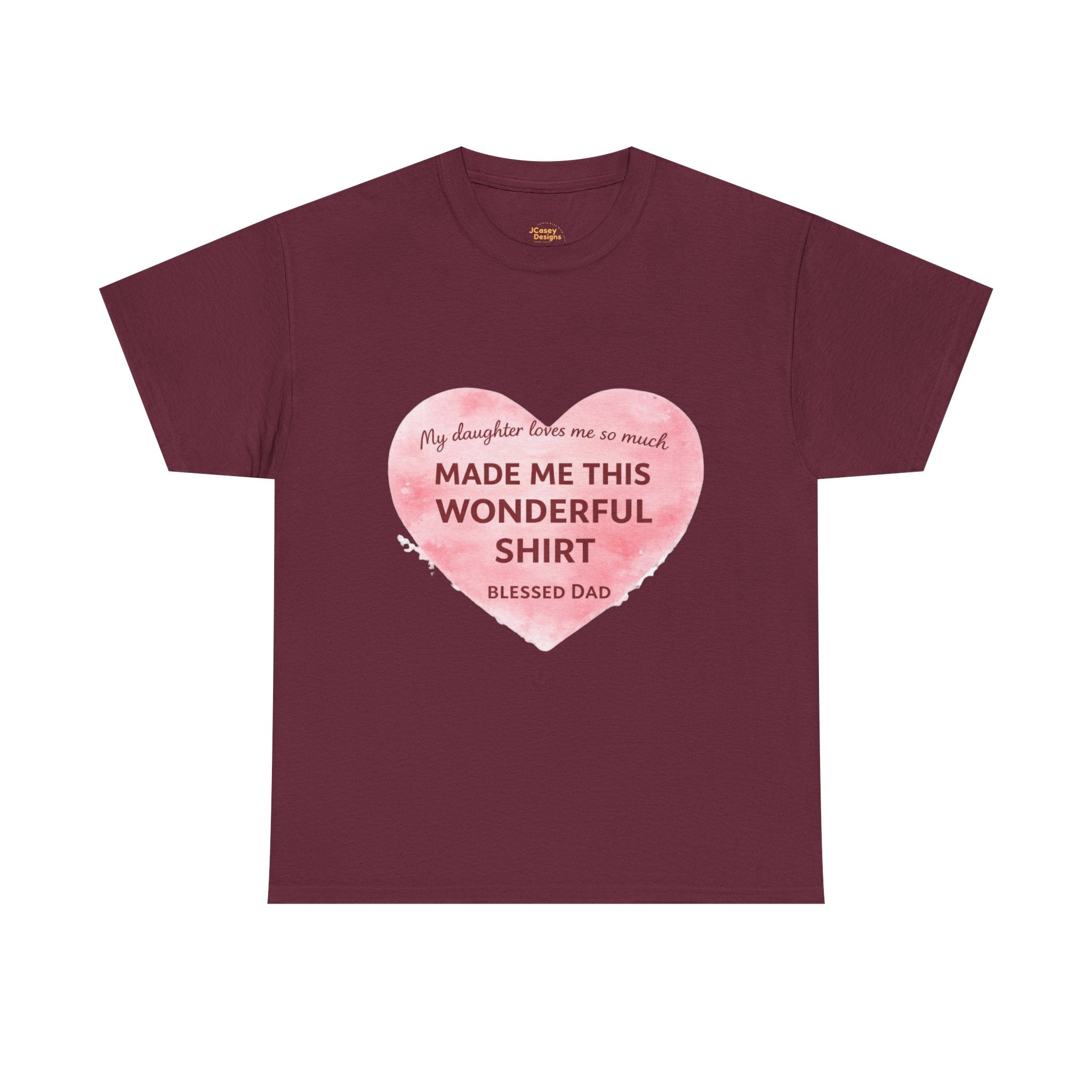Made Me This Wonderful Shirt T-Shirt – Funny "Blessed Dad" Heart Gift for Fathers