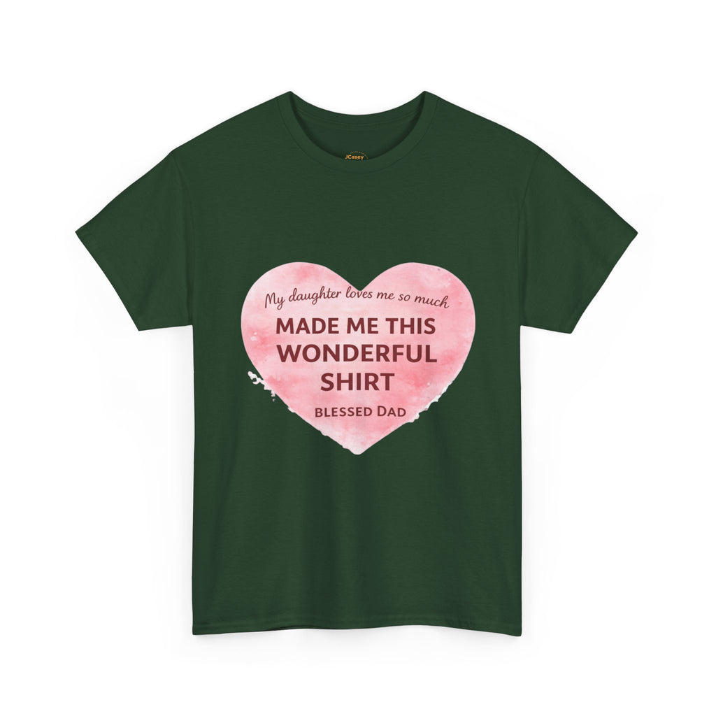 Made Me This Wonderful Shirt T-Shirt – Funny "Blessed Dad" Heart Gift for Fathers