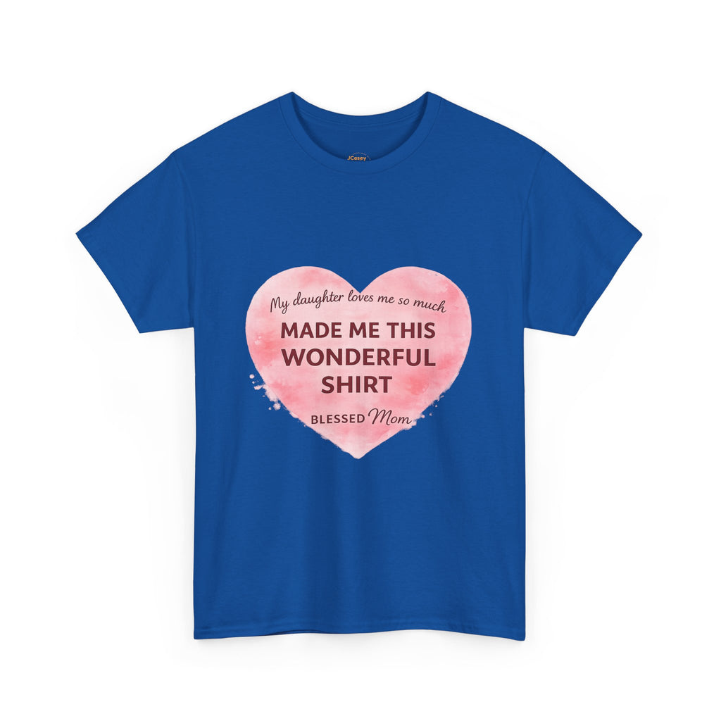 Blessed Mom Heart Shirt – Gift from Daughter