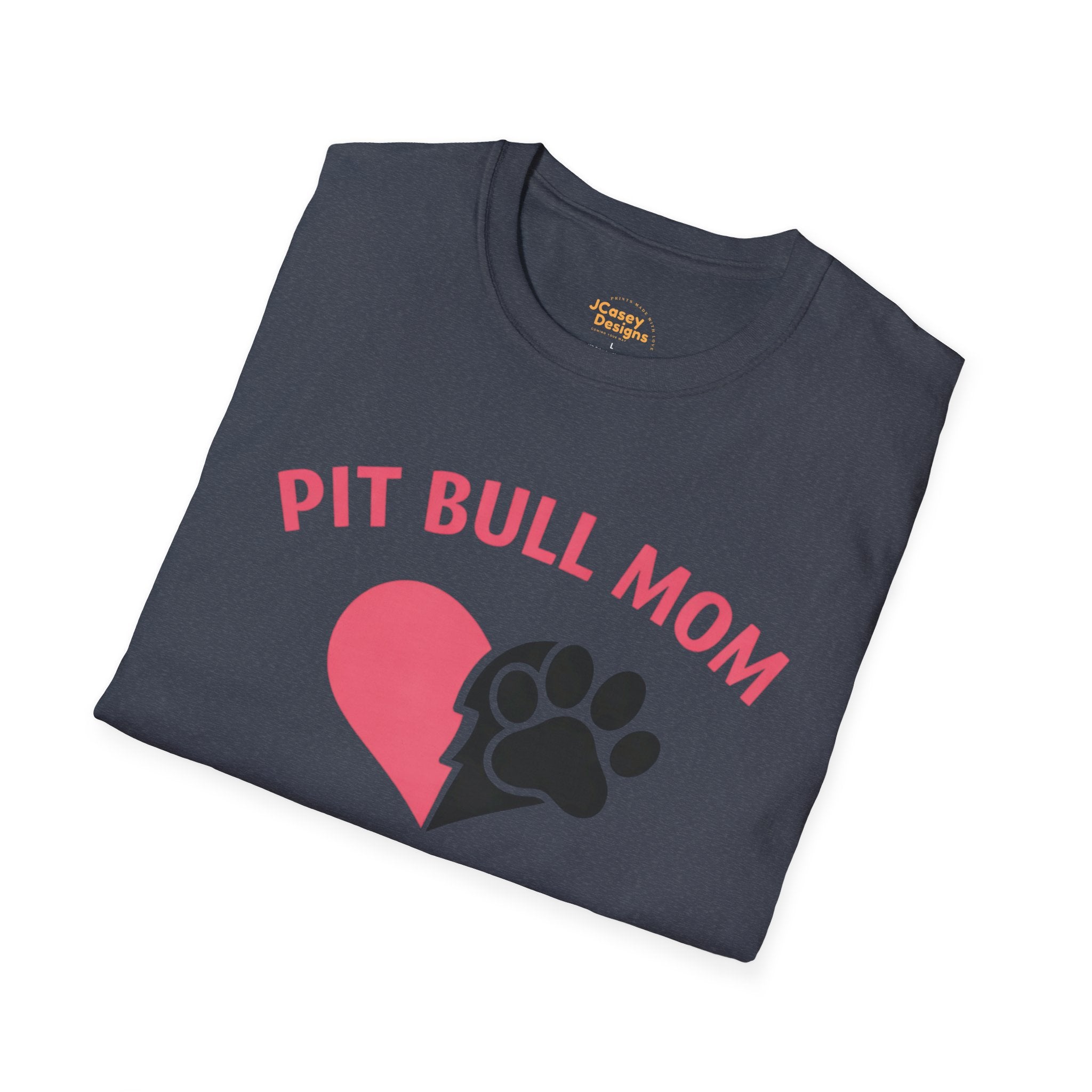 Pit Bull Mom T-Shirt — “Full Heart, Strong Love” Paw & Heart Tee