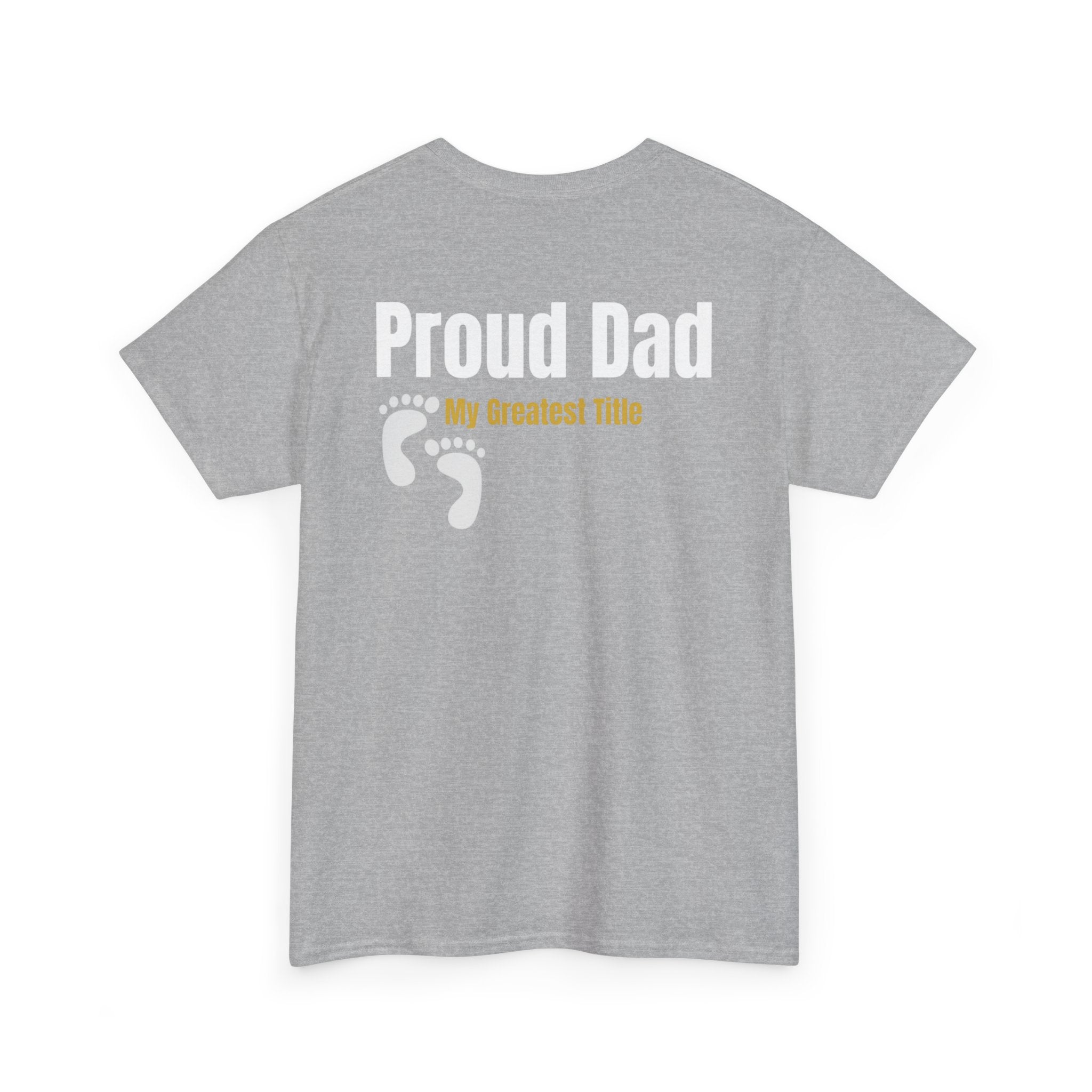Proud Dad T‑Shirt — "Proud Dad, My Greatest Title" Baby Footprint Tee
