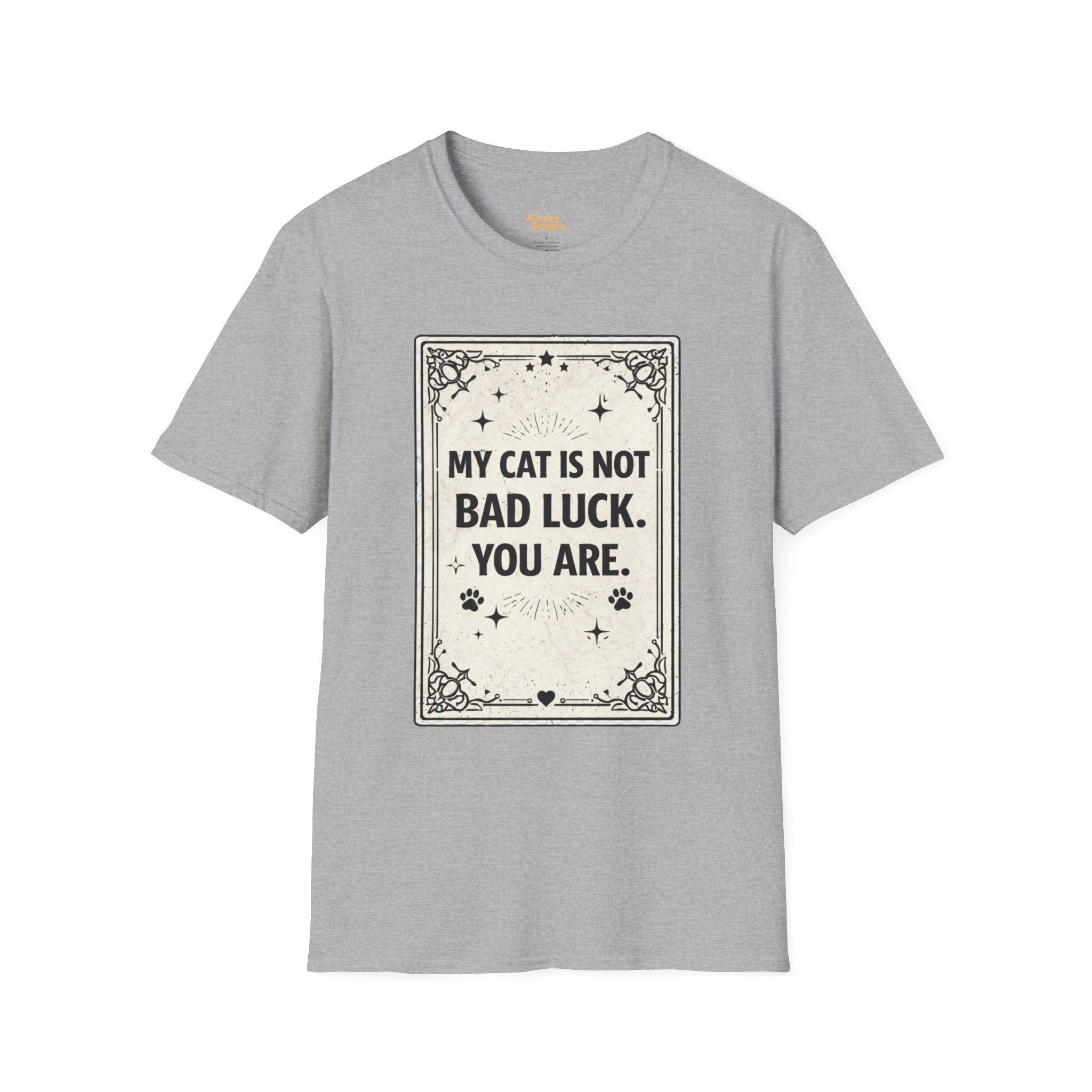 My Cat Is Not Bad Luck T-Shirt — Funny Cat Lover Tee