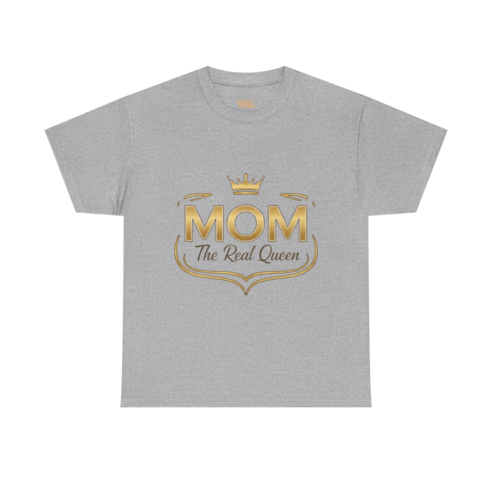 Mom The Real Queen T-Shirt – Gold Crown Mother’s Day Tee (“My Heart Is Full” on Back)
