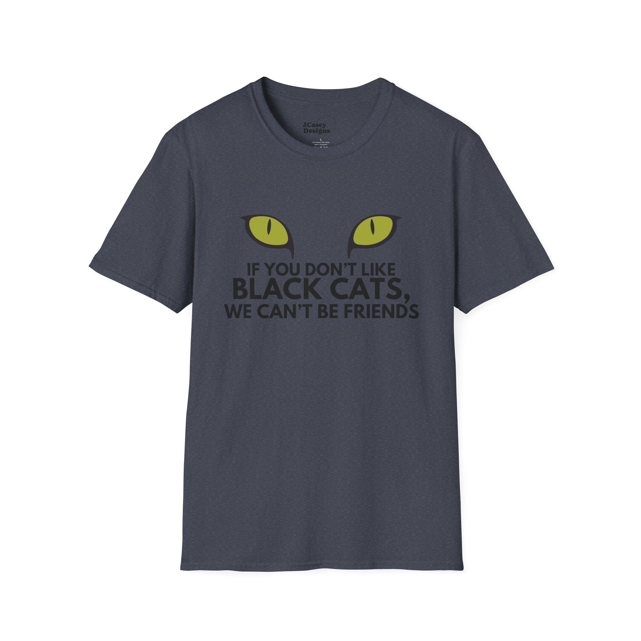 If You Don't Like Black Cats We Can't Be Friends T-Shirt — Cat Lover Graphic Tee