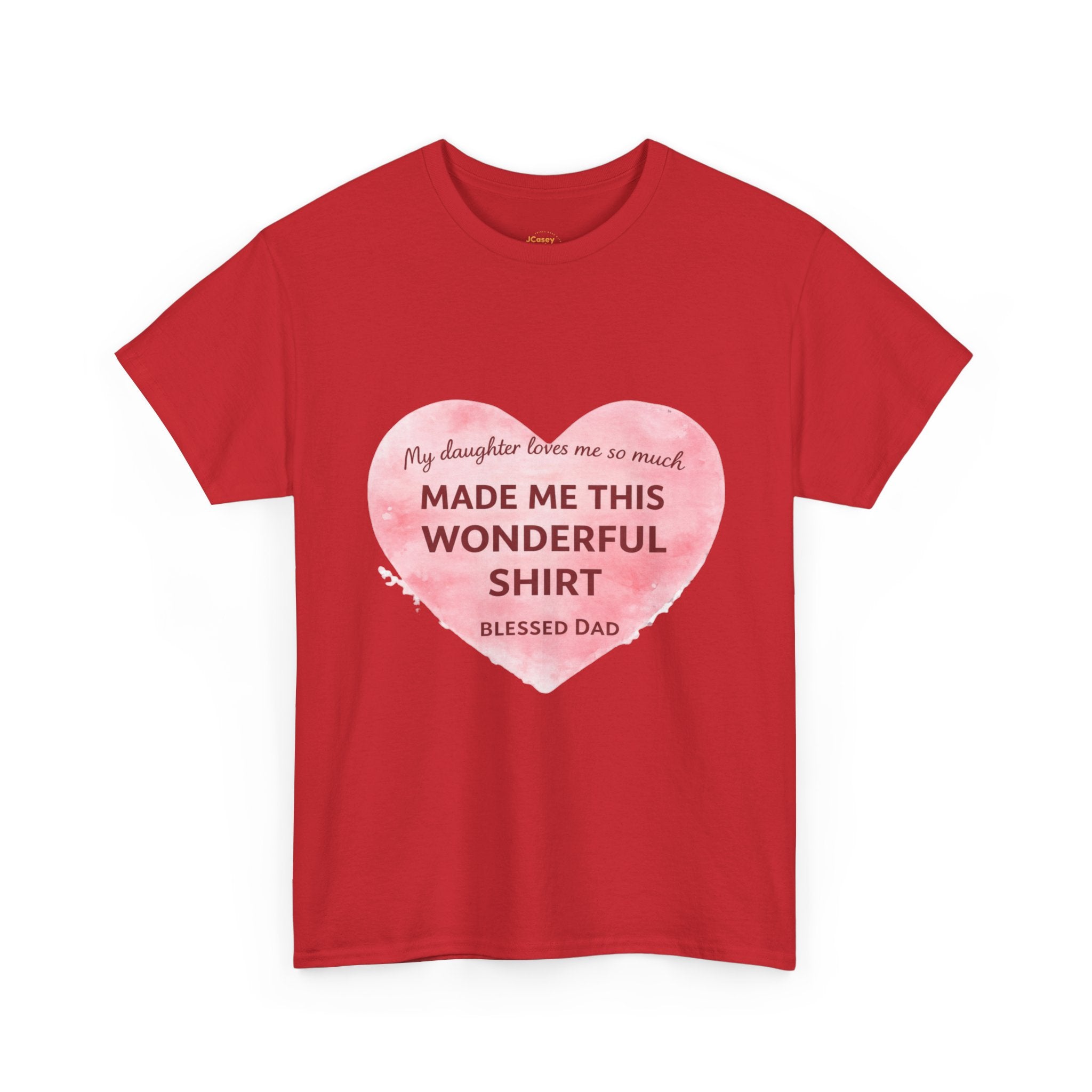 Made Me This Wonderful Shirt T-Shirt – Funny "Blessed Dad" Heart Gift for Fathers
