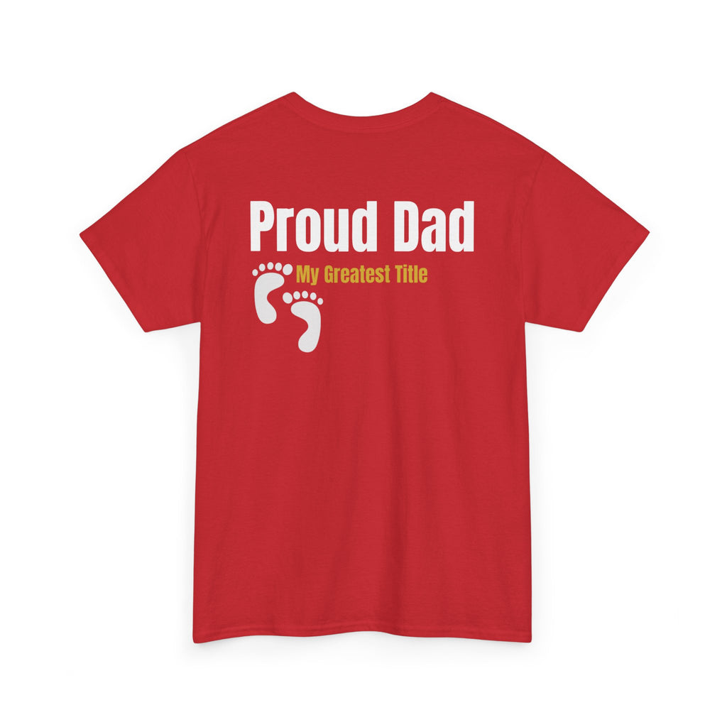 Proud Dad T‑Shirt — "Proud Dad, My Greatest Title" Baby Footprint Tee