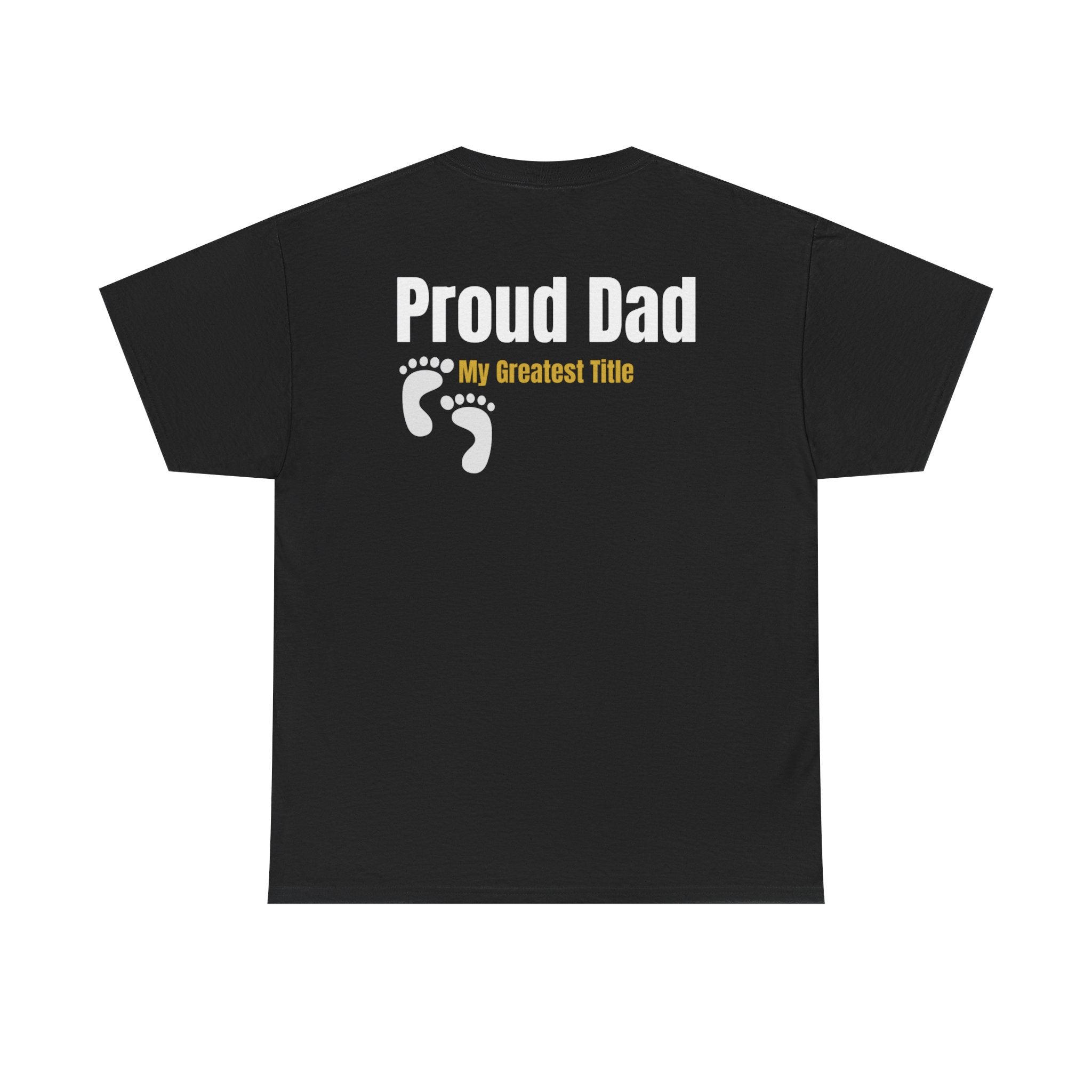 Proud Dad T‑Shirt — "Proud Dad, My Greatest Title" Baby Footprint Tee