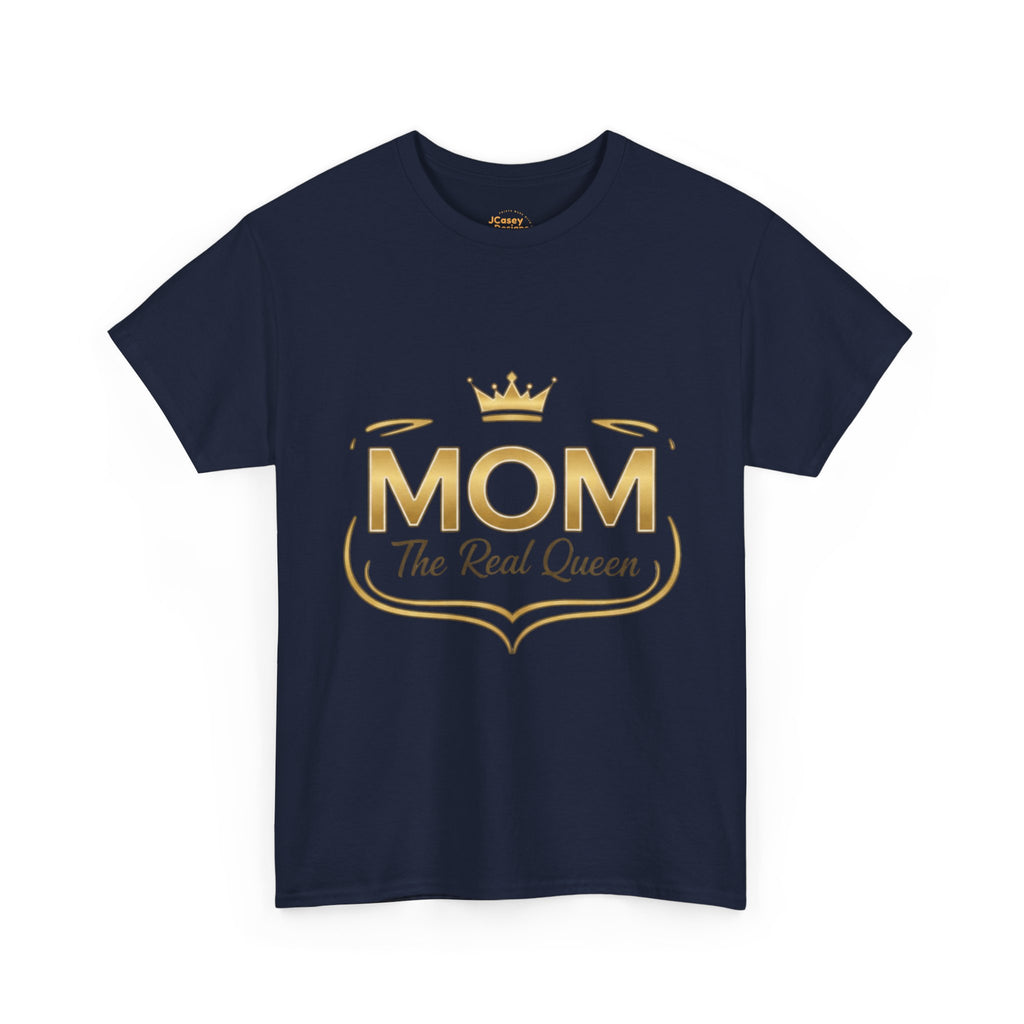 Mom The Real Queen T-Shirt – Gold Crown Mother’s Day Tee (“My Heart Is Full” on Back)