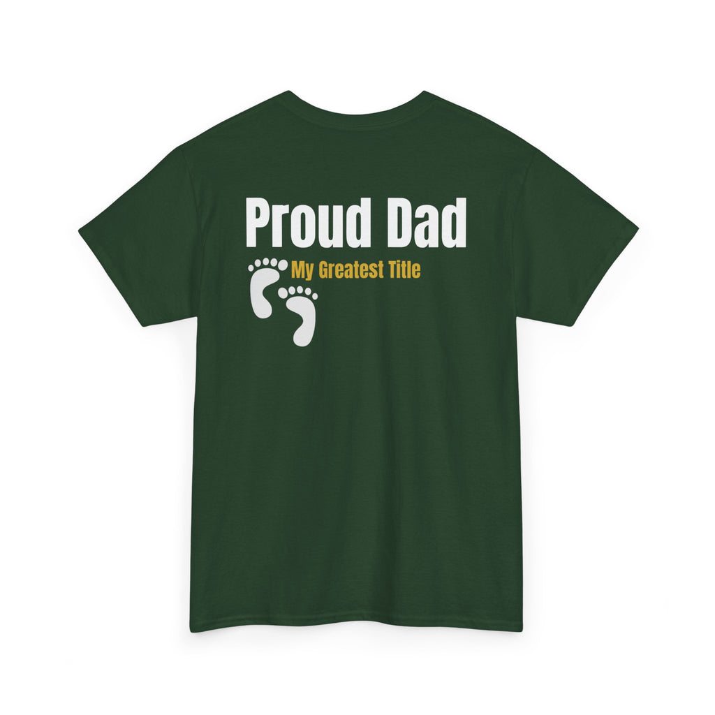 Proud Dad T‑Shirt — "Proud Dad, My Greatest Title" Baby Footprint Tee
